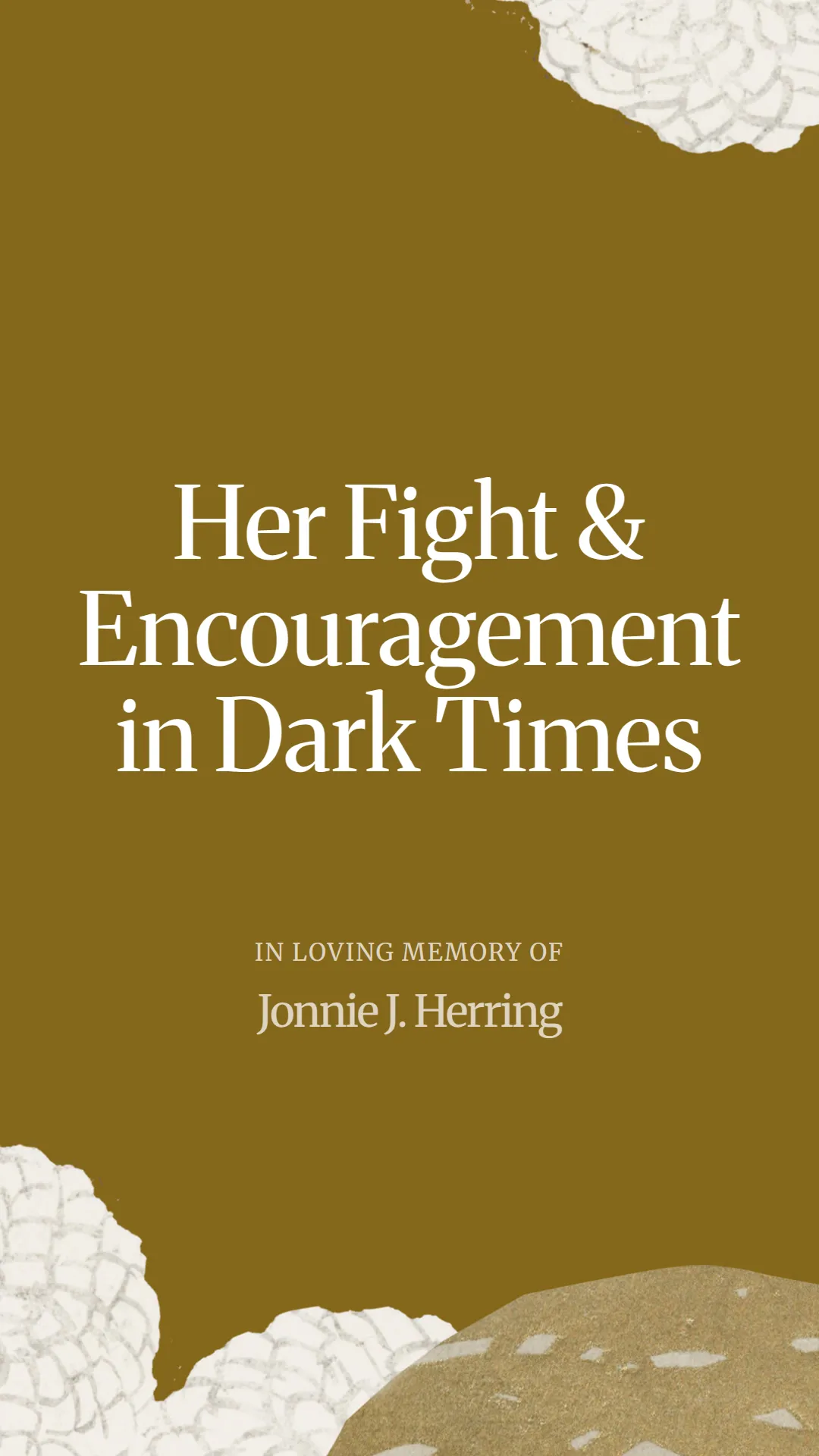 Her Fight and Encouragement in Dark Times