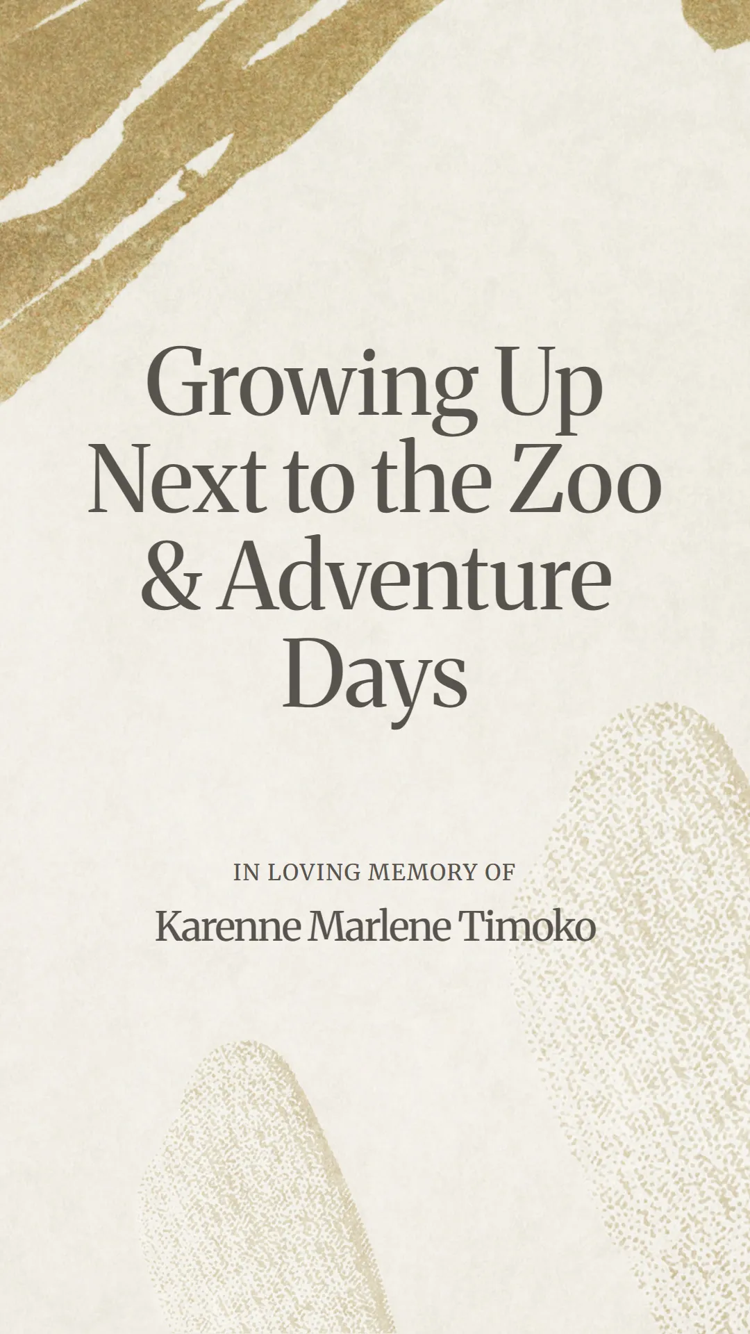 Growing Up Next to the Zoo and Adventure Days