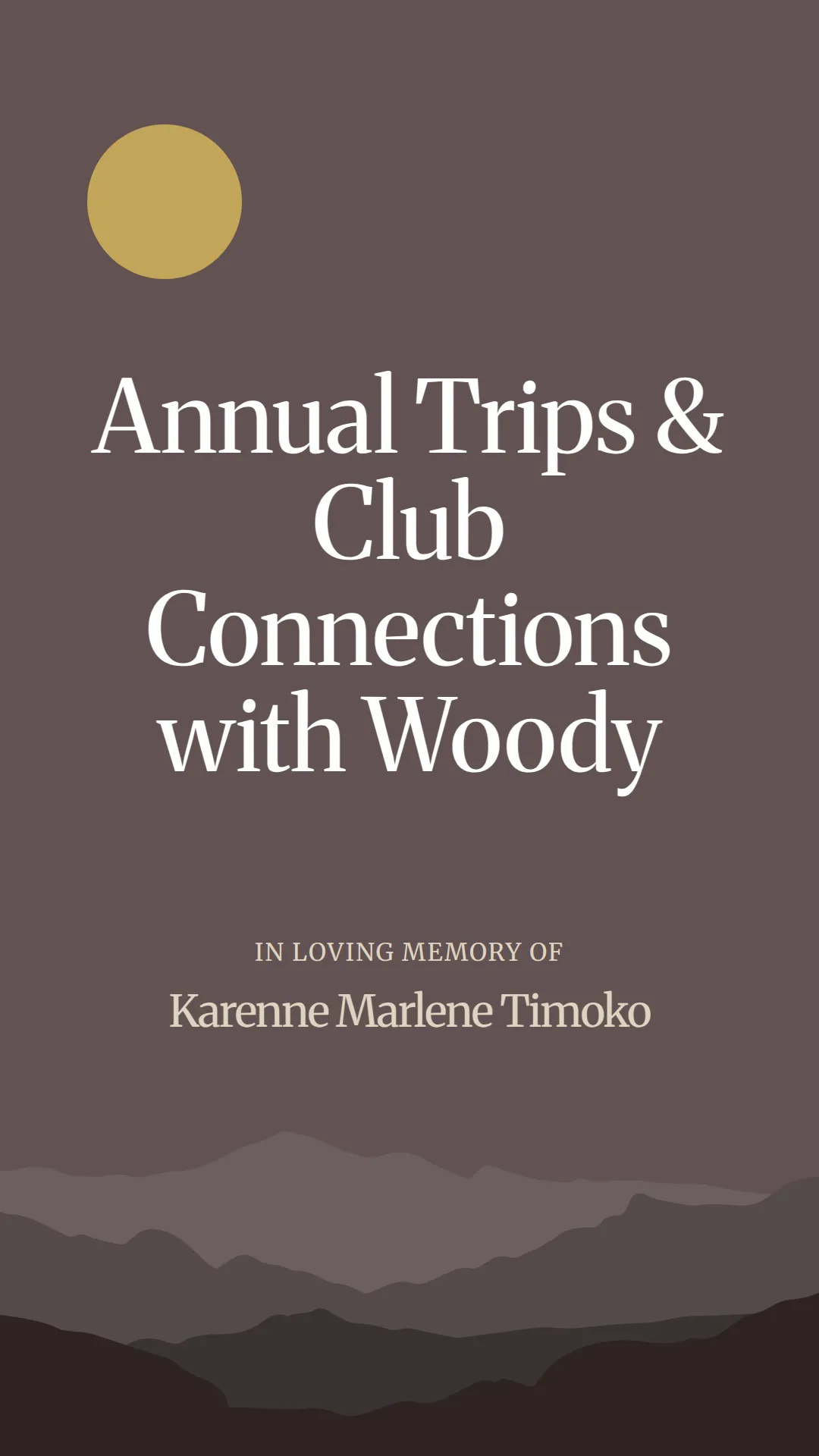 Annual Trips and Club Connections with Woody