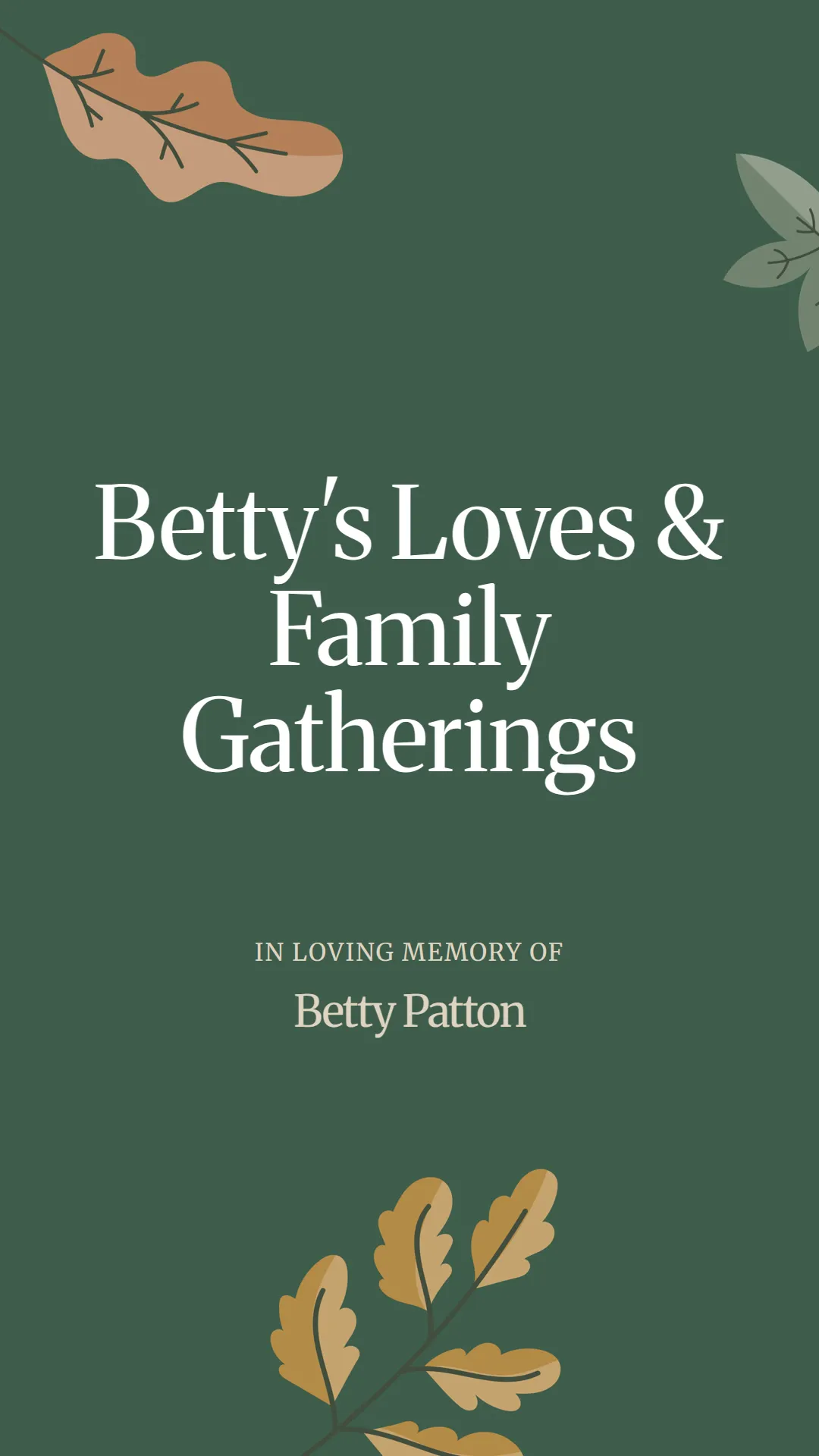 Betty's Loves and Family Gatherings