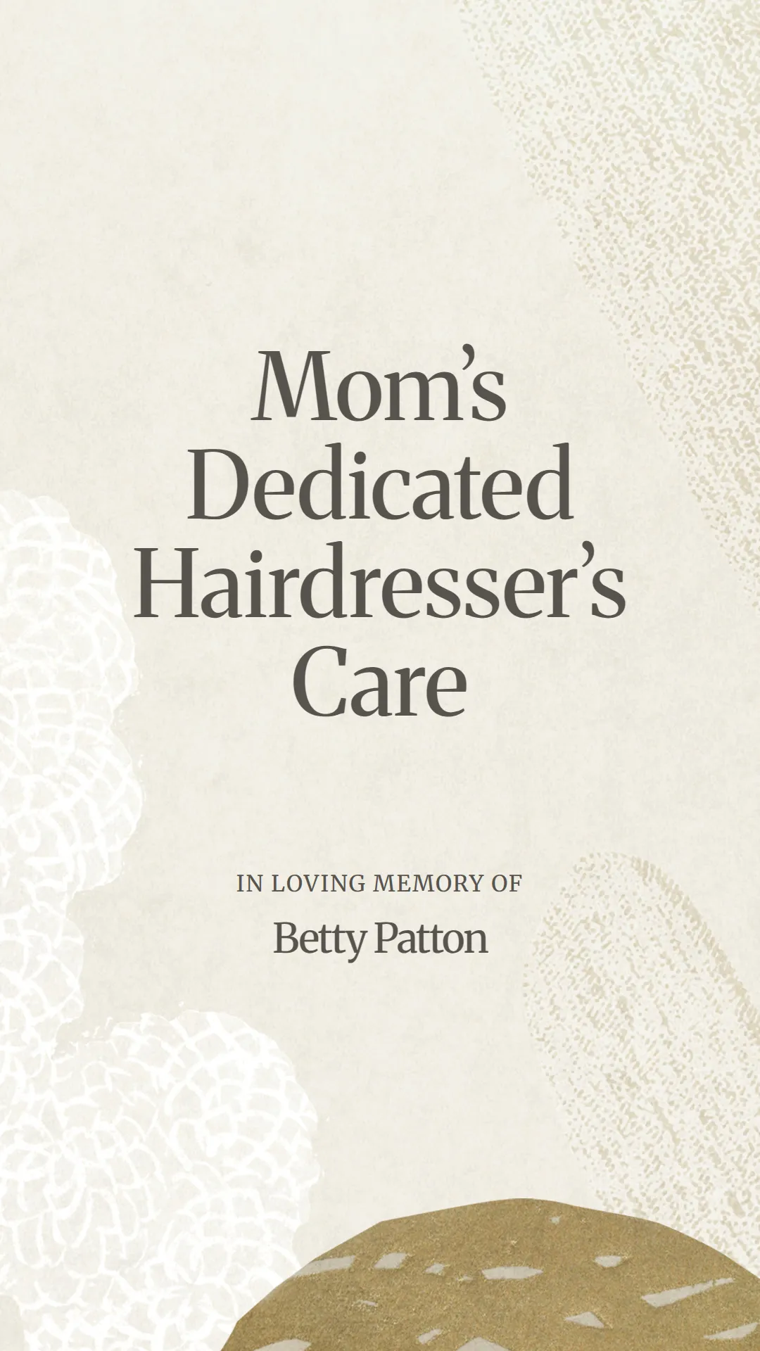 Mom’s Dedicated Hairdresser’s Care
