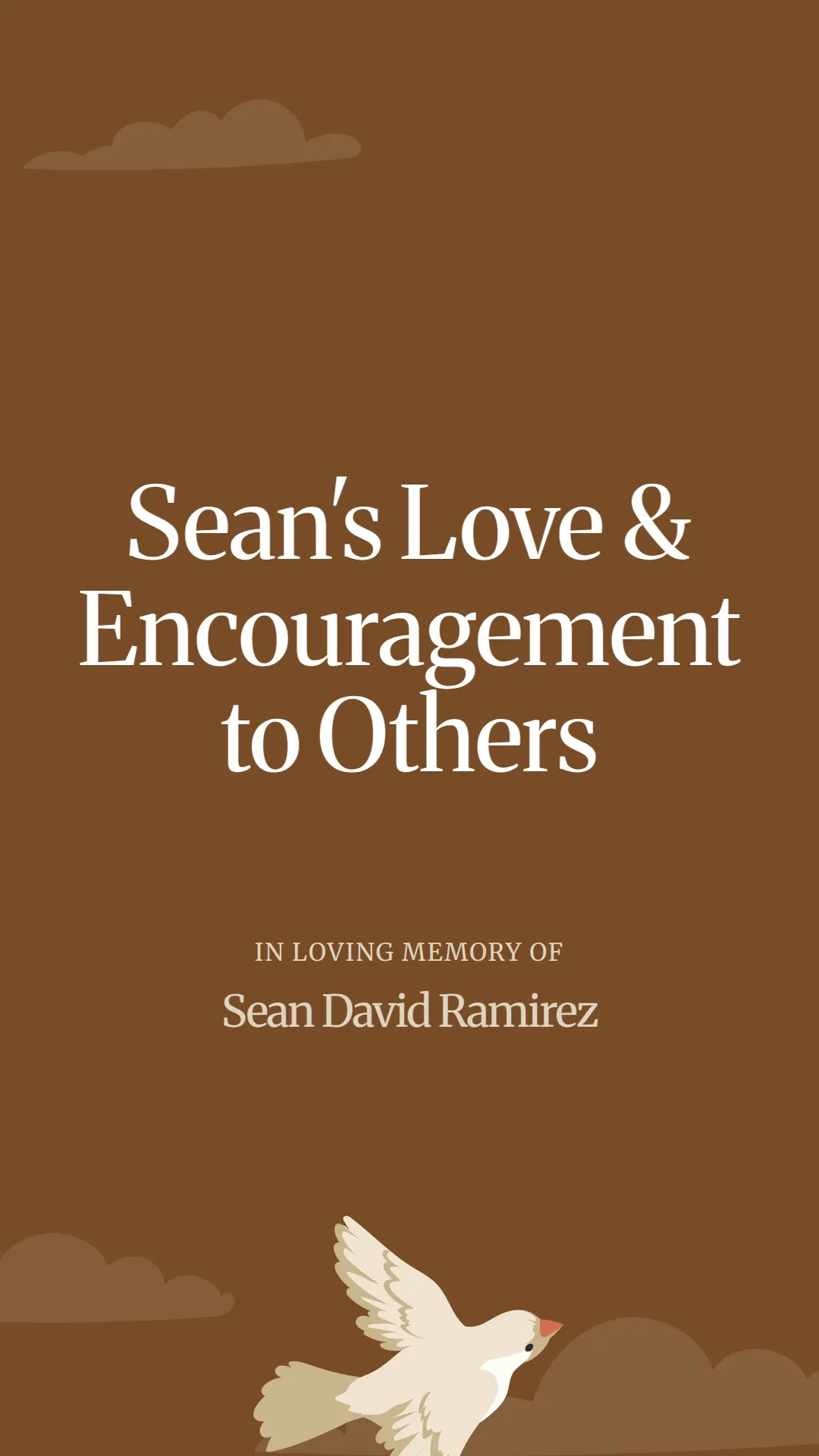 Sean's Love and Encouragement to Others