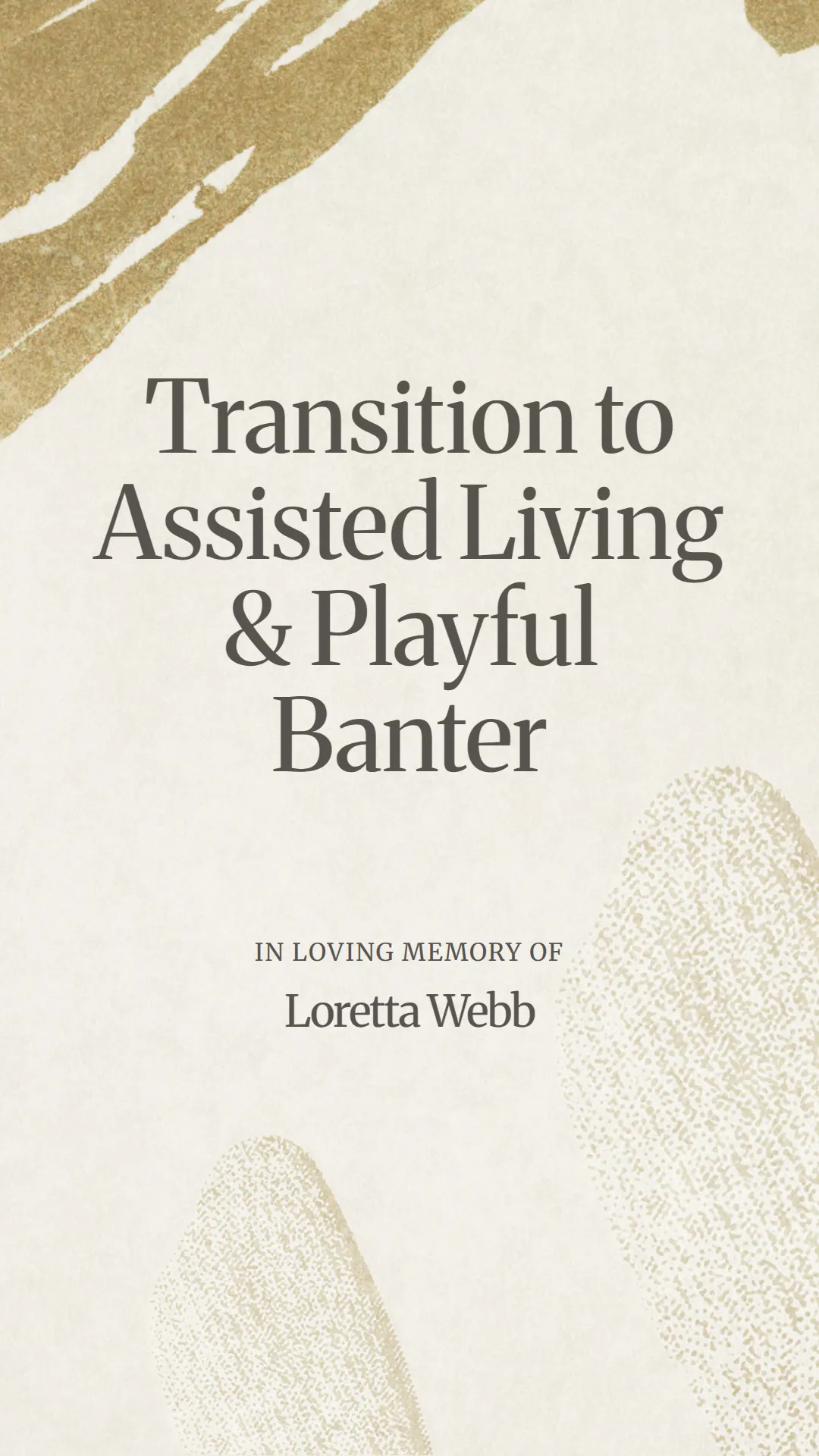 Transition to Assisted Living and Playful Banter