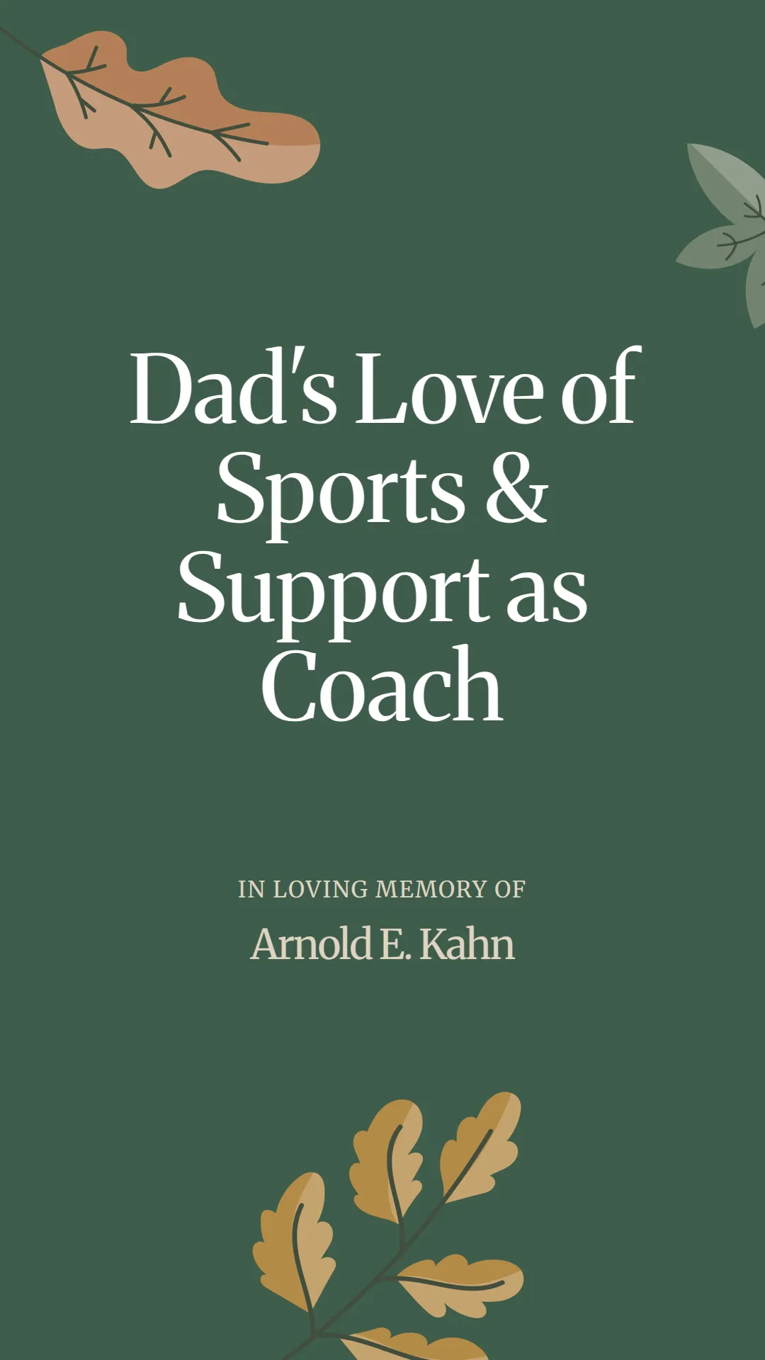 Dad's Love of Sports and Support as Coach