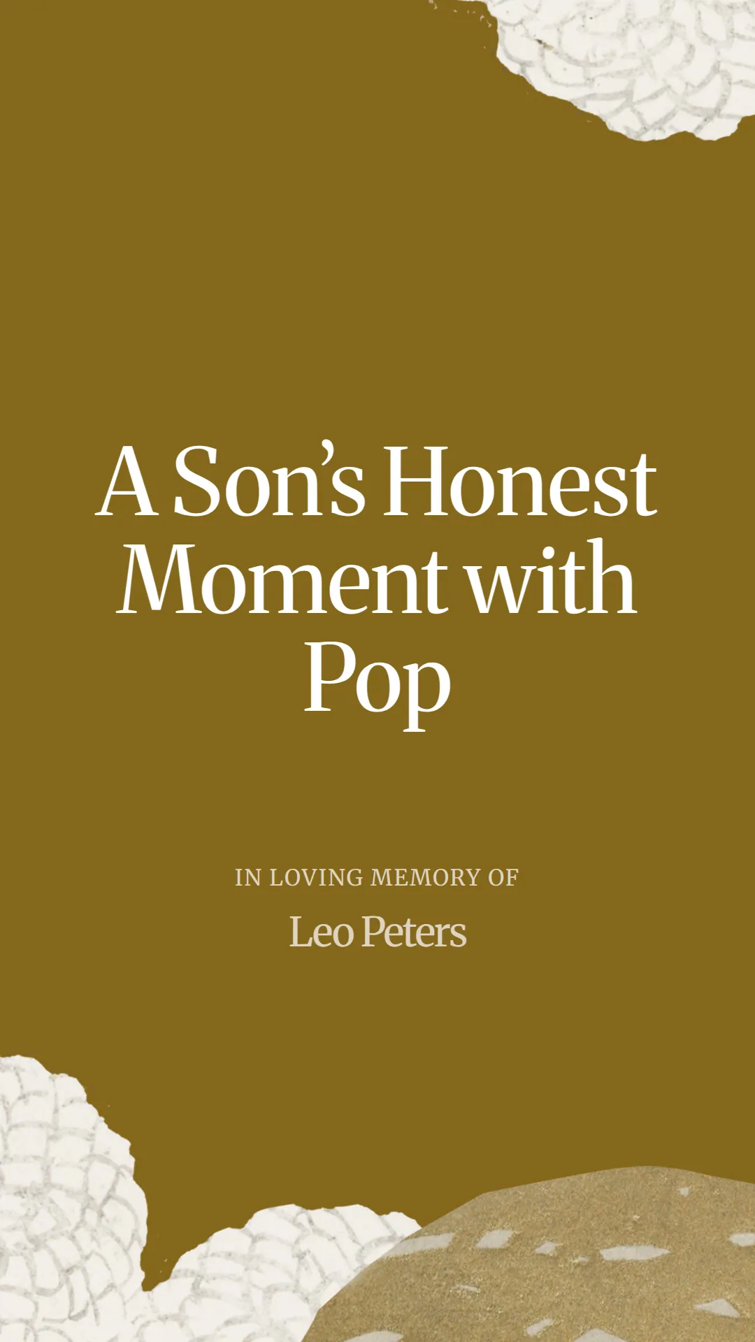 A Son’s Honest Moment with Pop