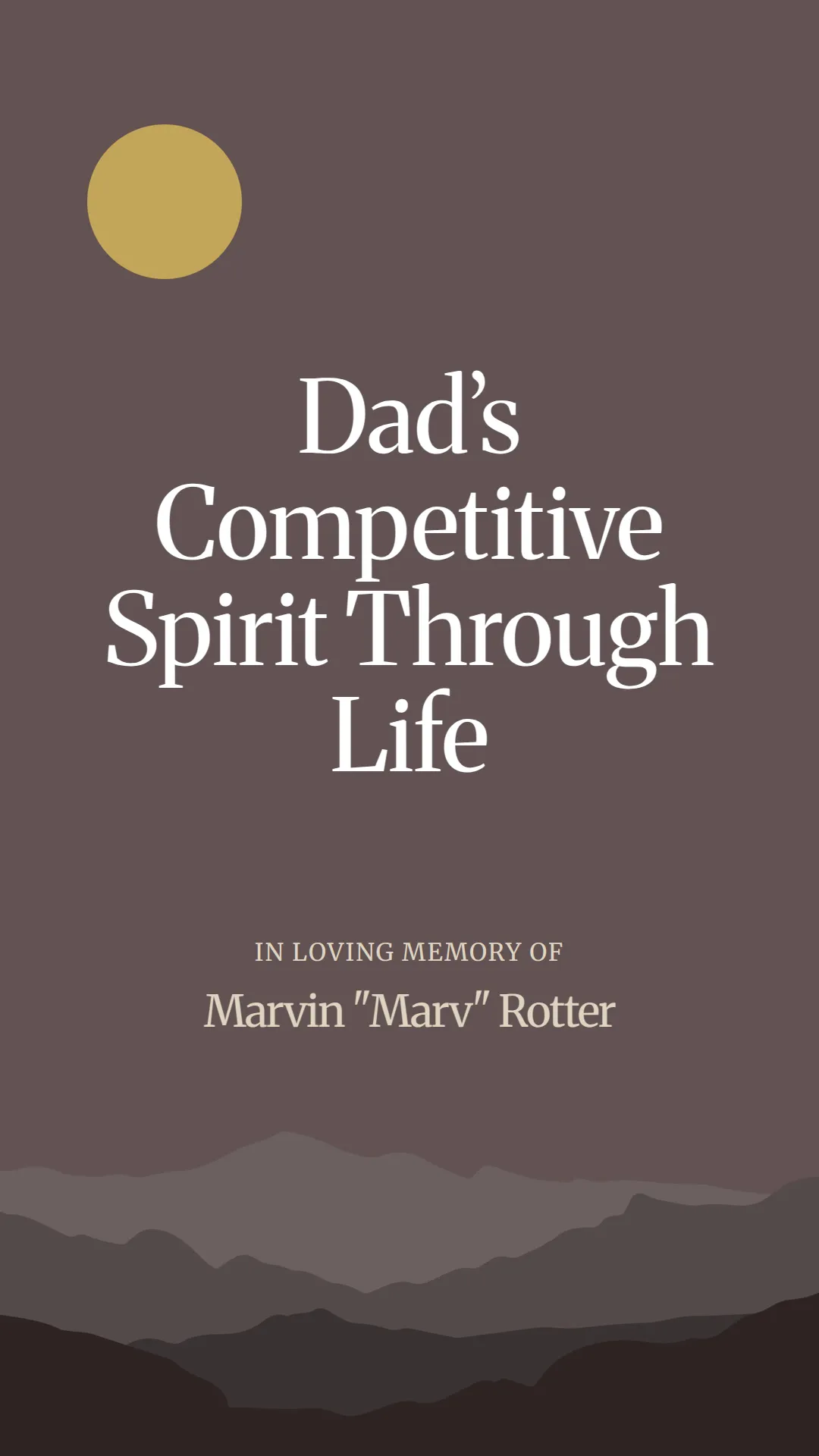 Dad’s Competitive Spirit Through Life