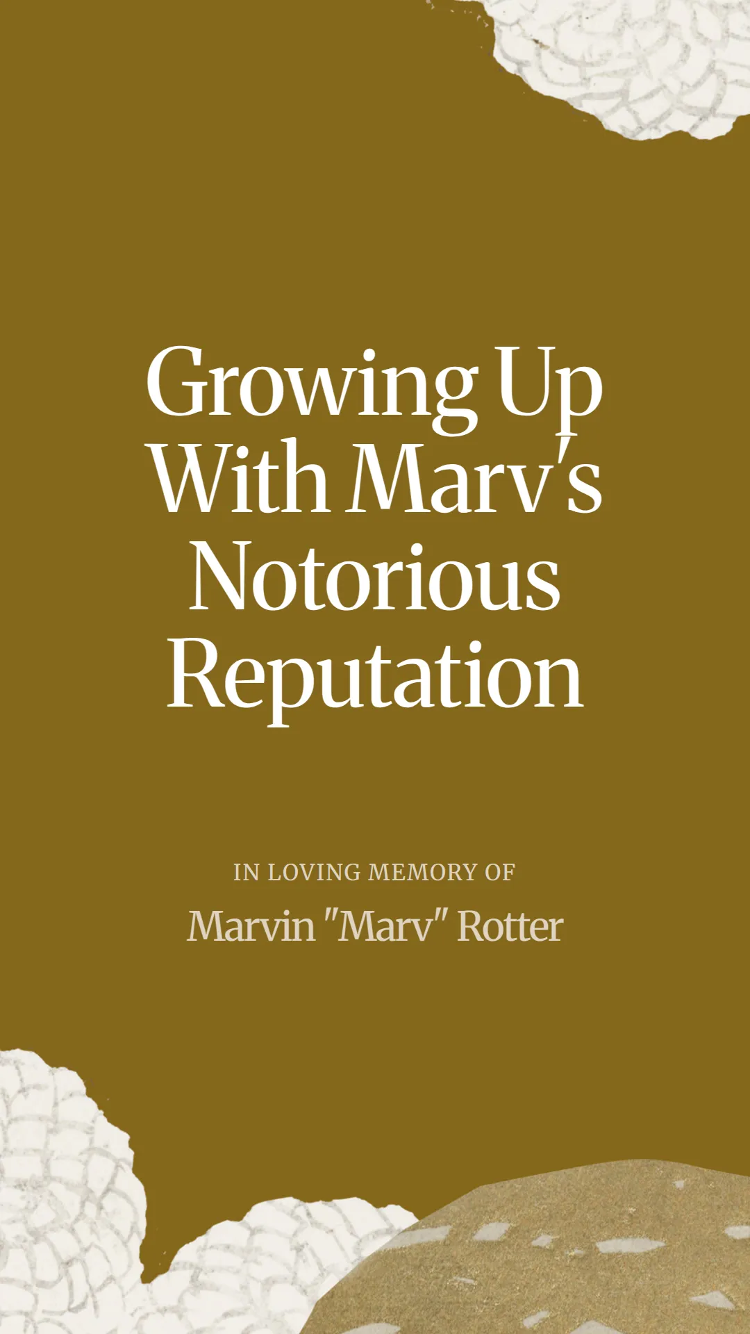 Growing Up With Marv's Notorious Reputation