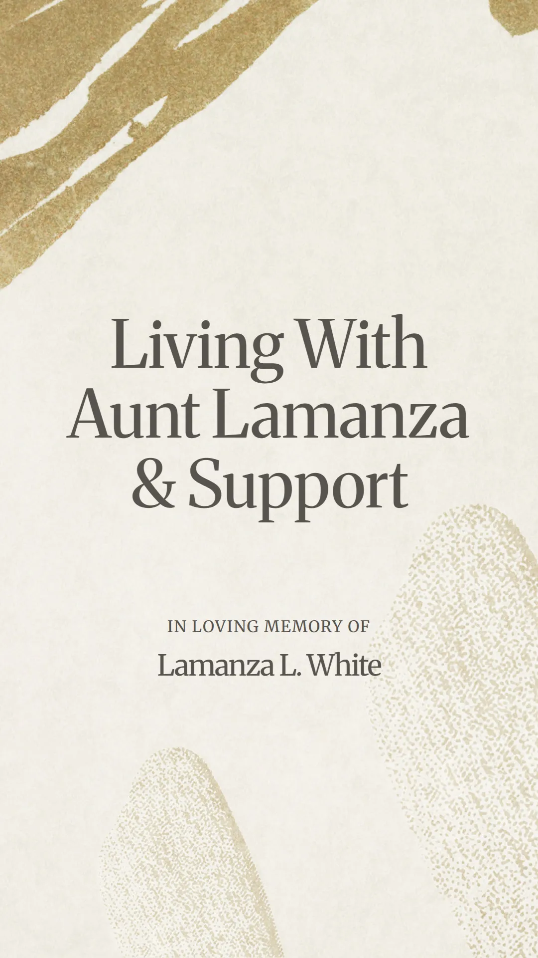 Living With Aunt Lamanza and Support