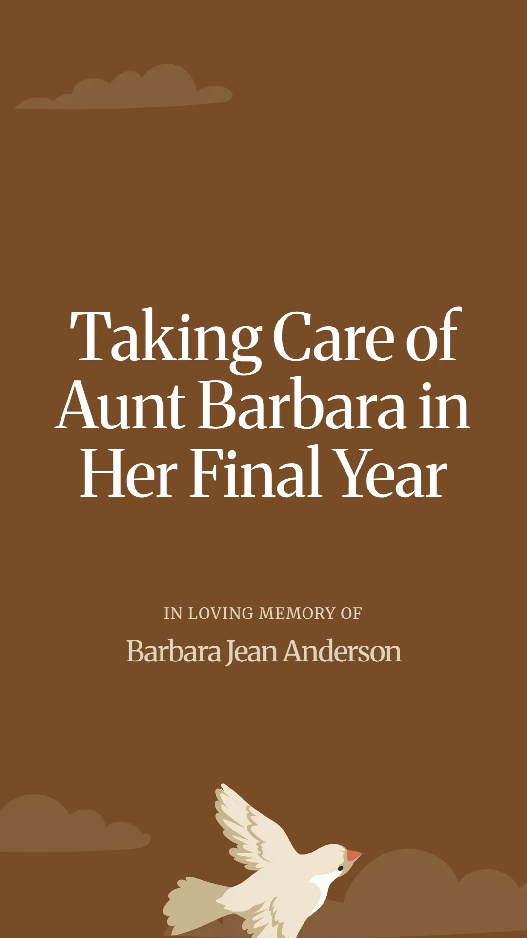 Taking Care of Aunt Barbara in Her Final Year