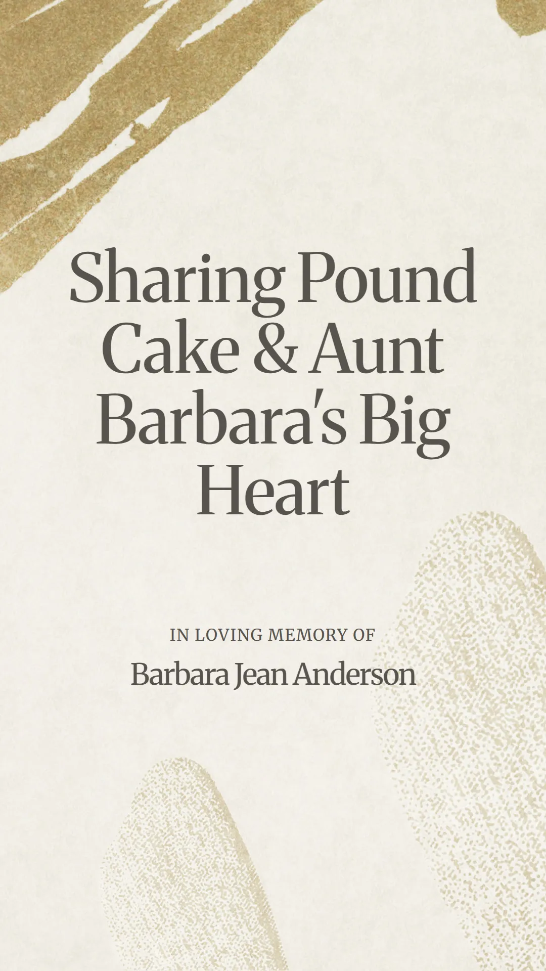 Sharing Pound Cake and Aunt Barbara's Big Heart
