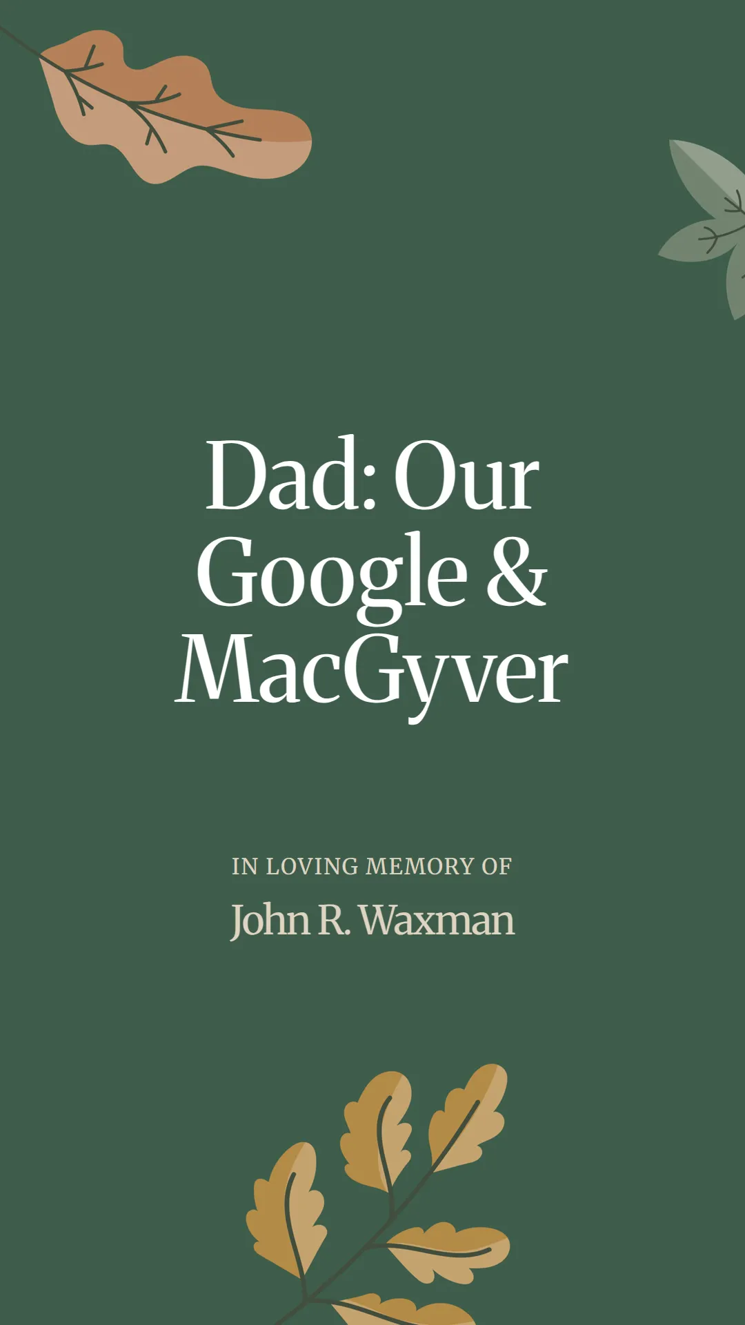 Dad: Our Google and MacGyver