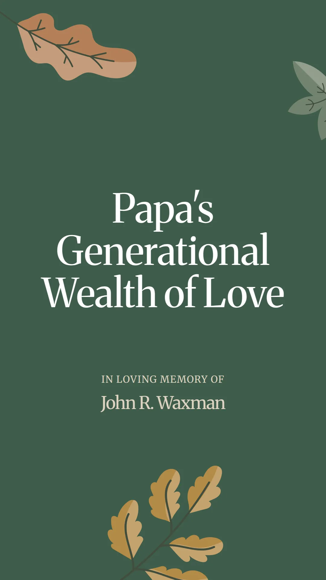 Papa's Generational Wealth of Love