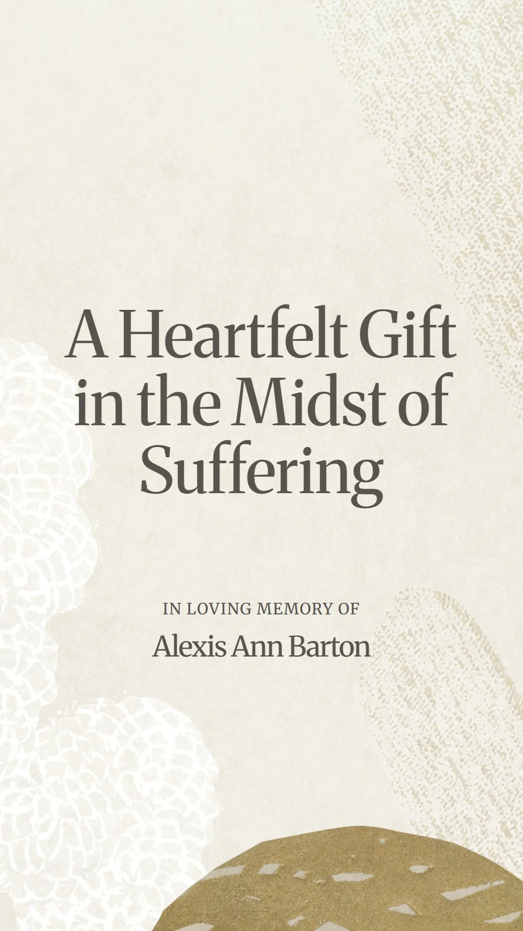 A Heartfelt Gift in the Midst of Suffering