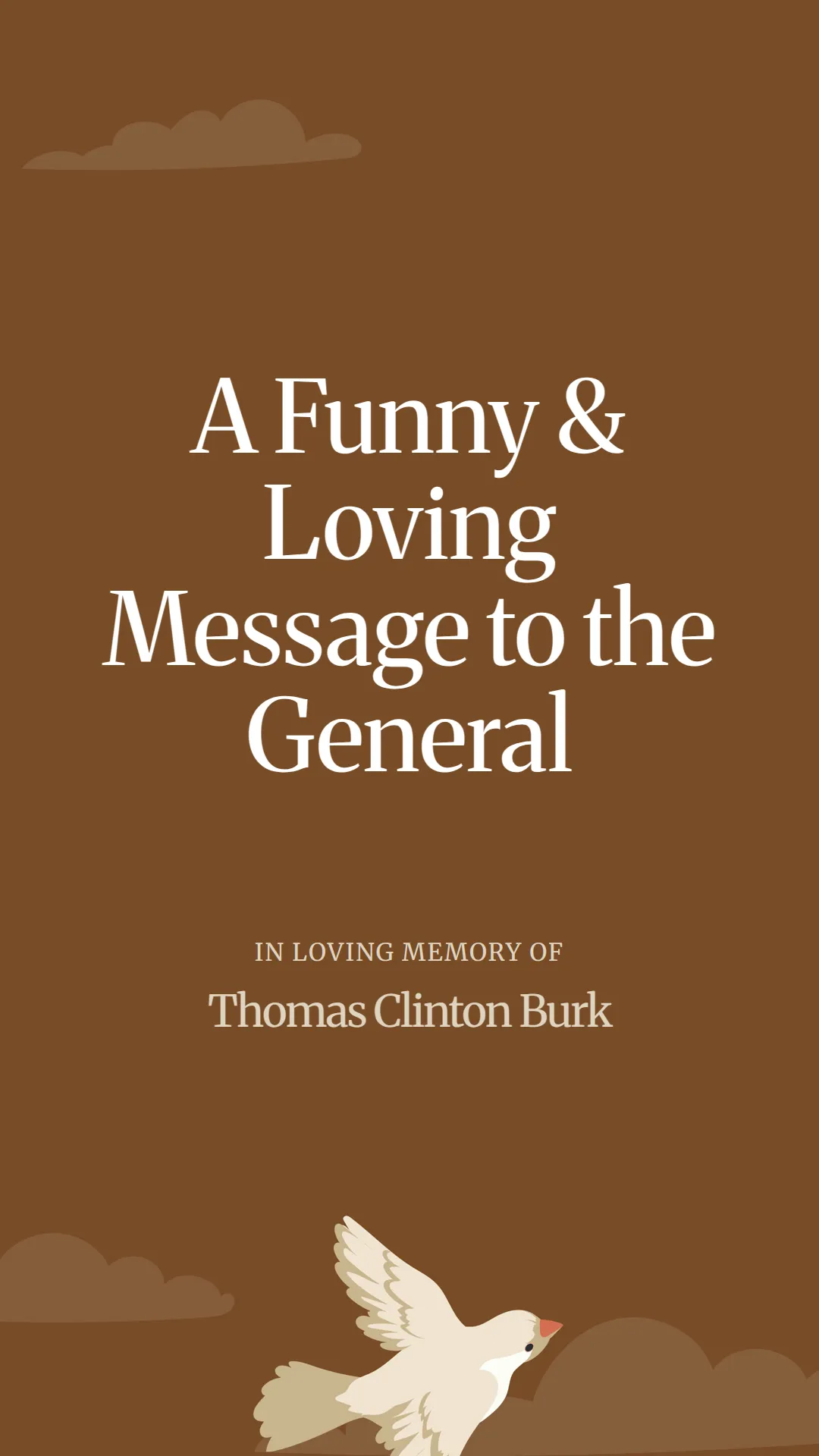 A Funny and Loving Message to the General