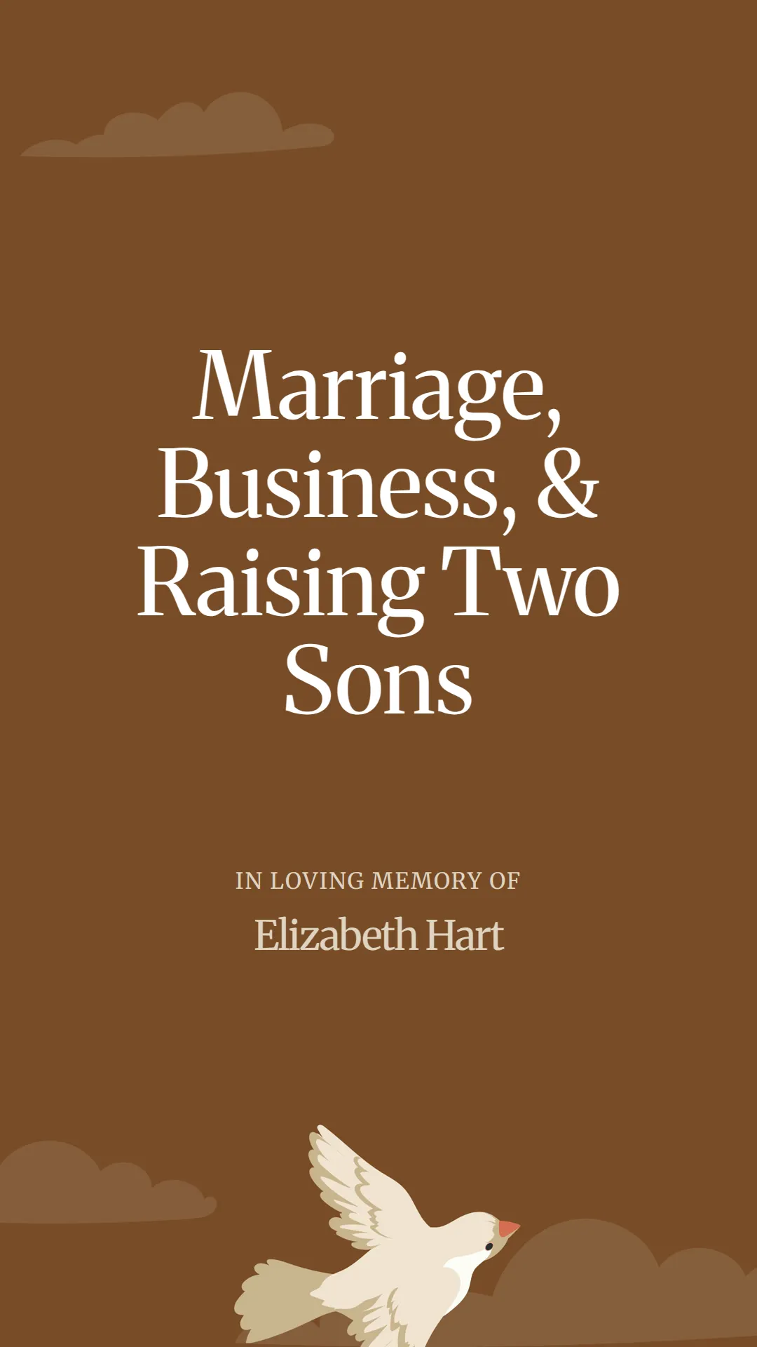 Marriage, Business, and Raising Two Sons