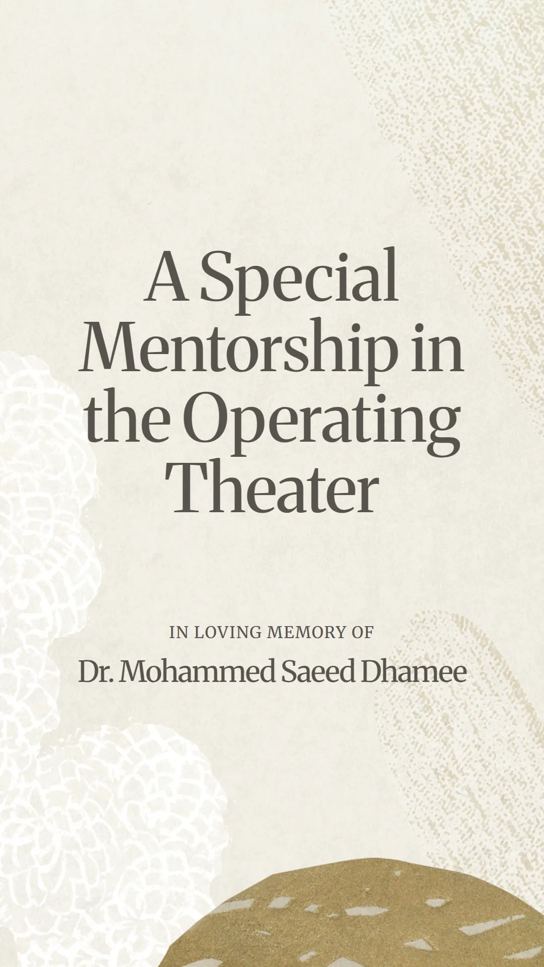A Special Mentorship in the Operating Theater