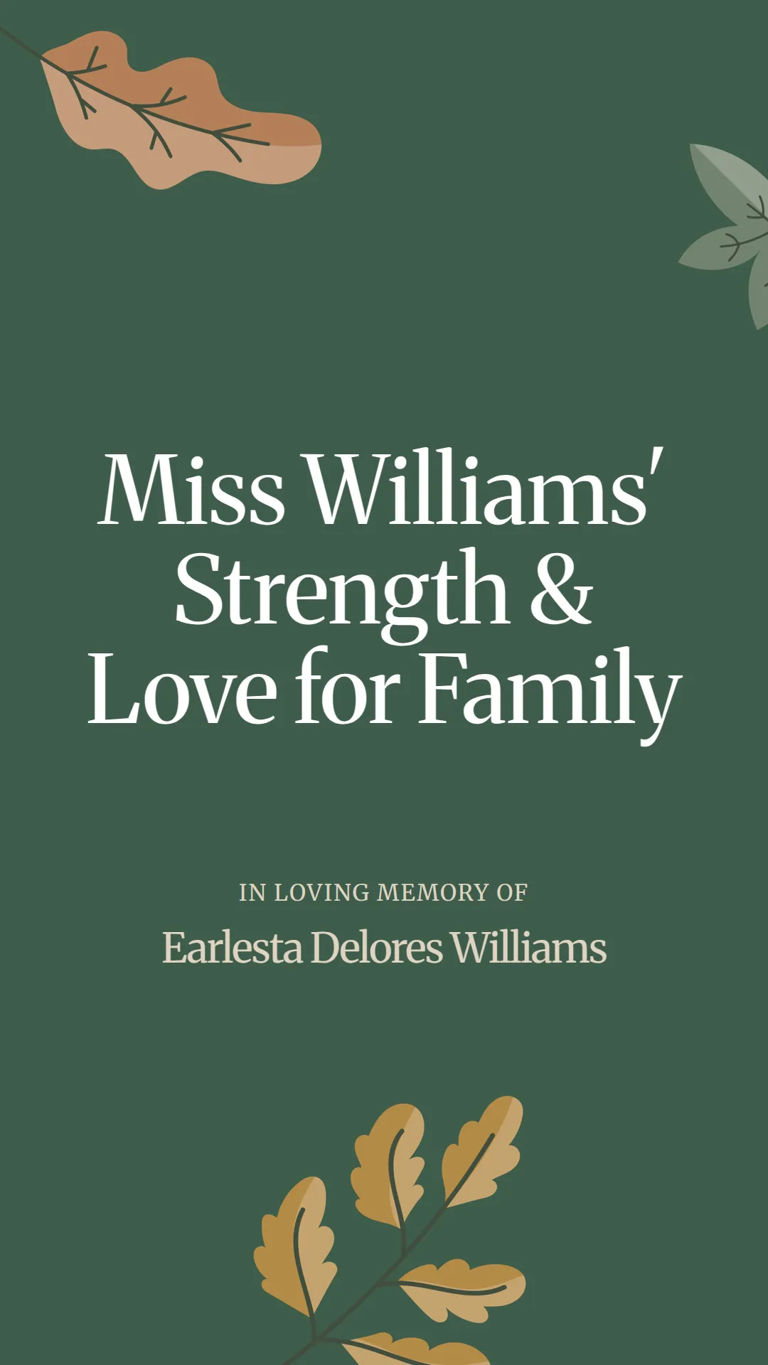 Miss Williams' Strength and Love for Family