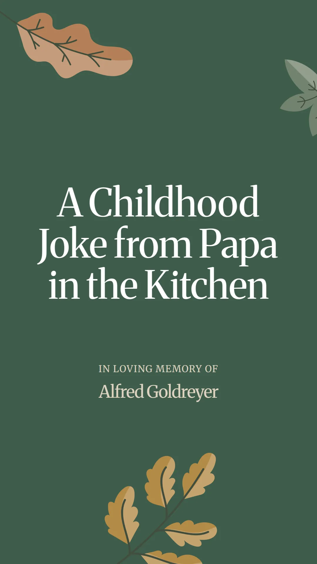 A Childhood Joke from Papa in the Kitchen