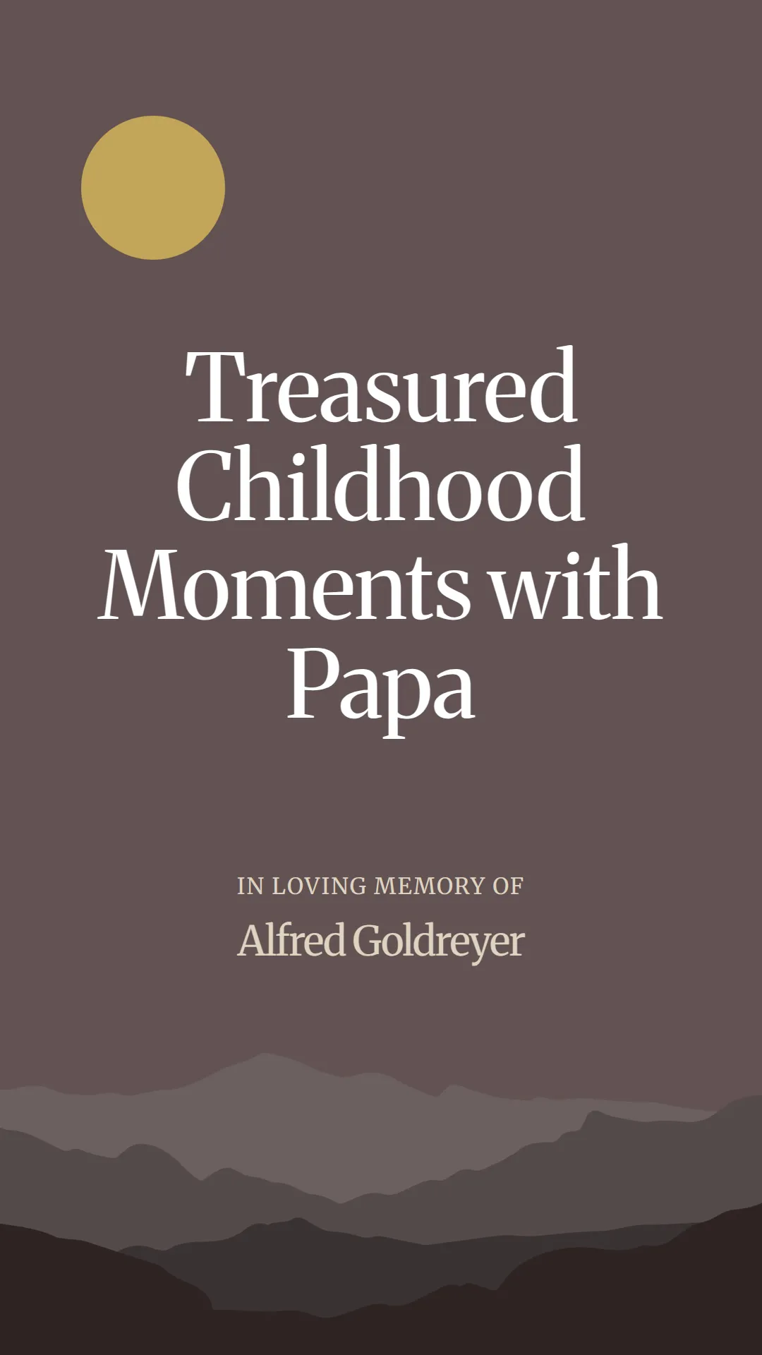 Treasured Childhood Moments with Papa