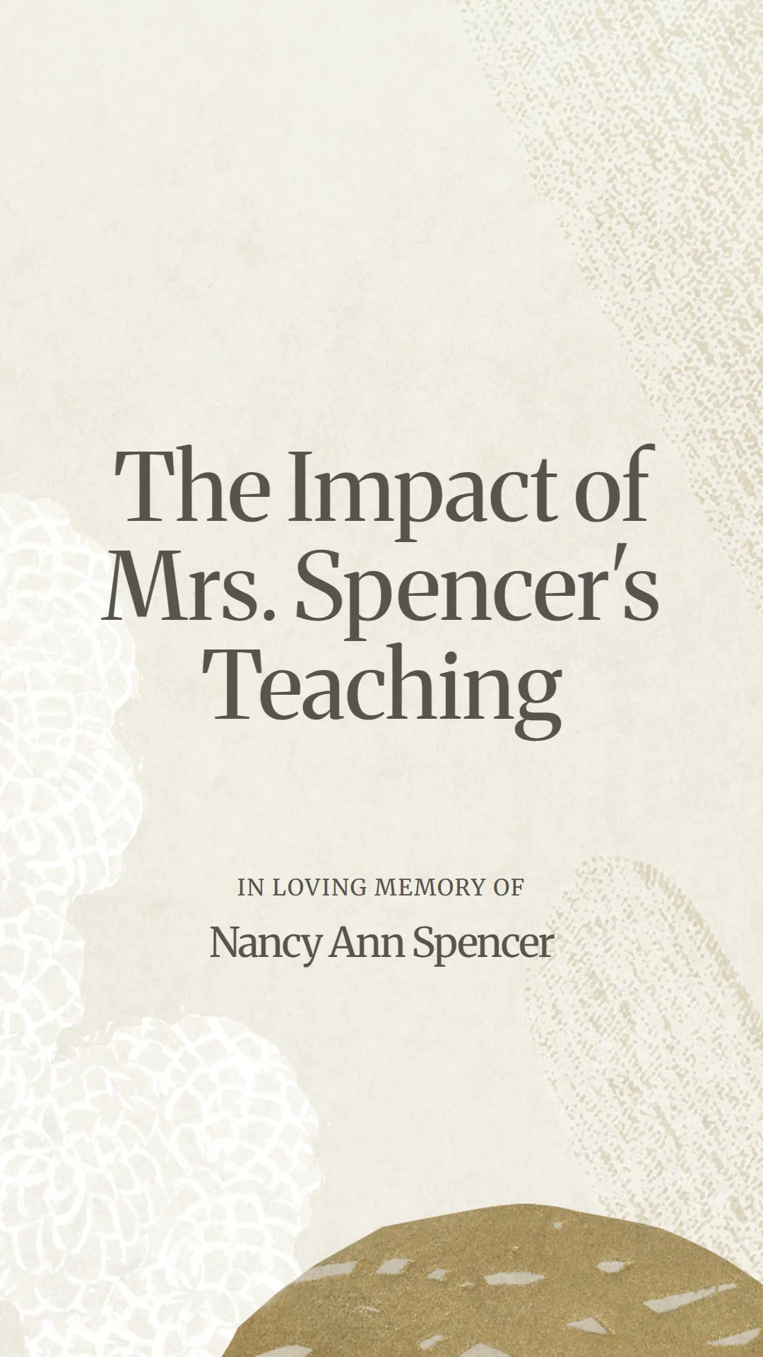 The Impact of Mrs. Spencer's Teaching