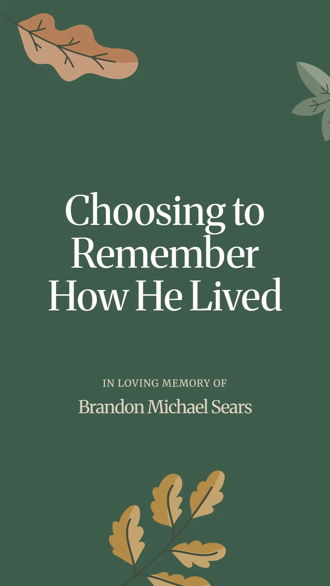 Choosing to Remember How He Lived