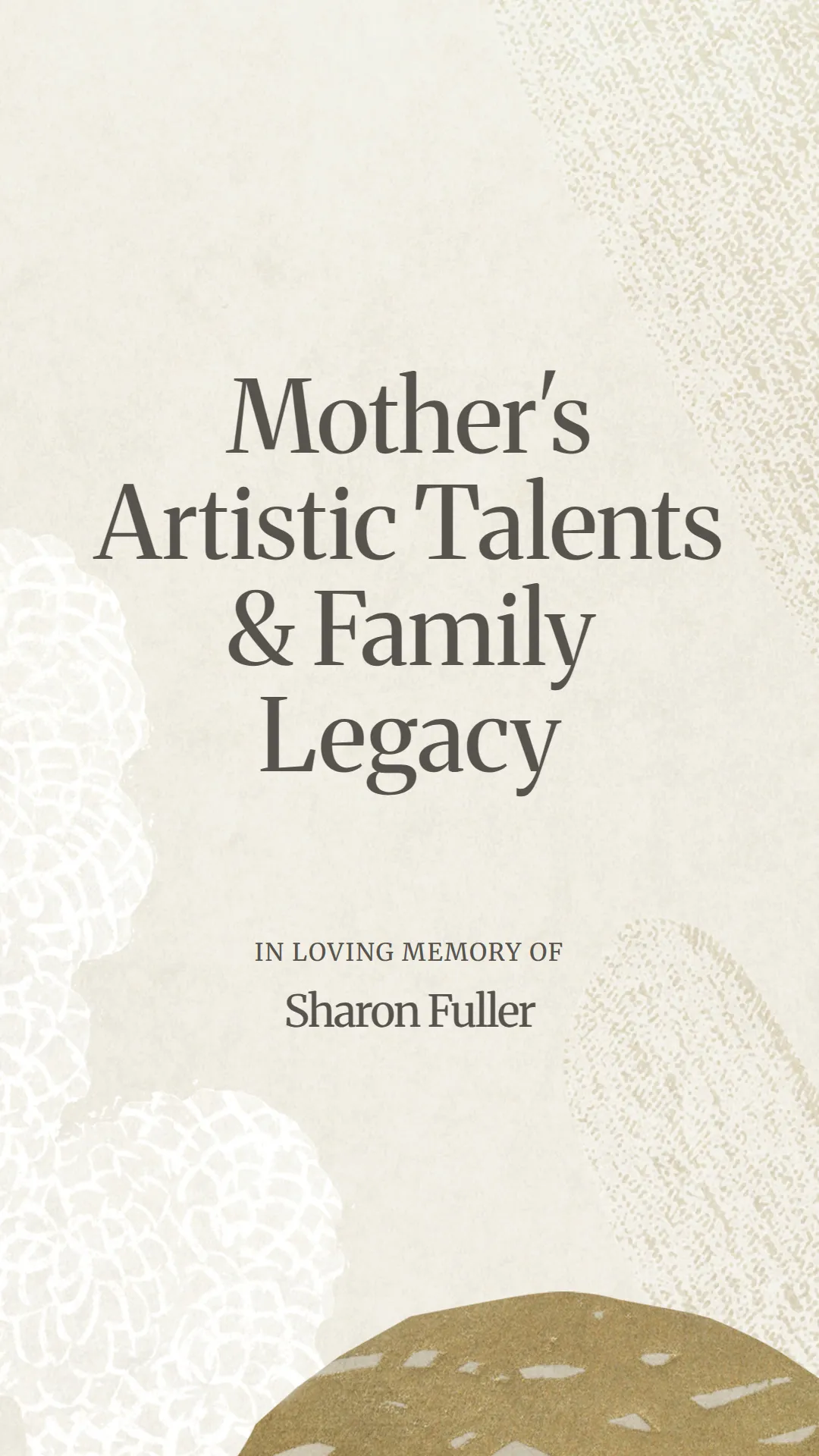 Mother's Artistic Talents and Family Legacy