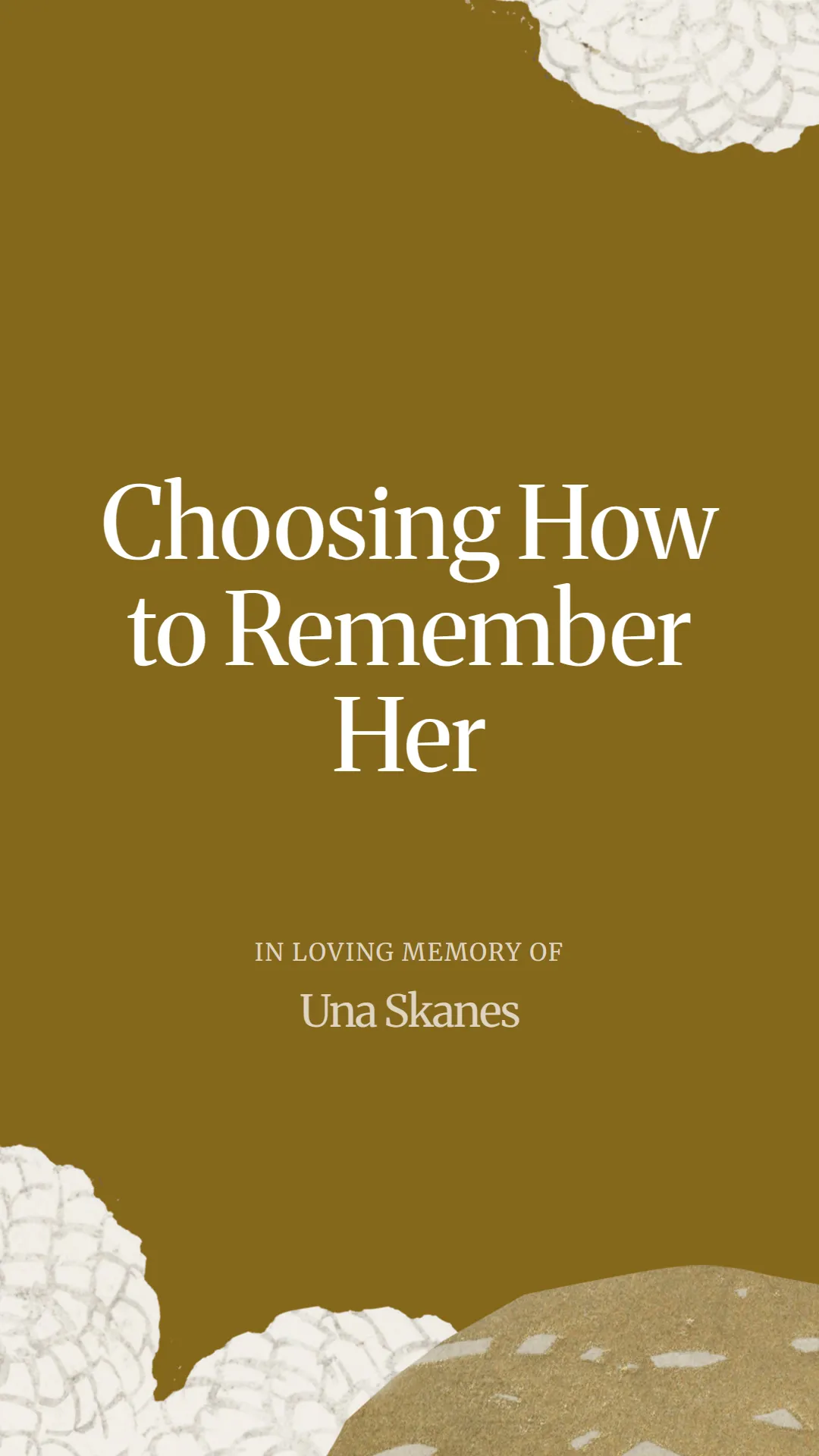 Choosing How to Remember Her