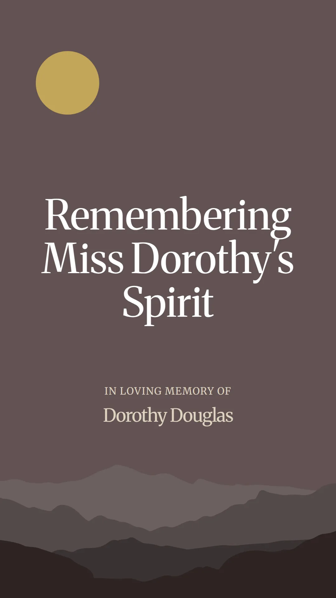 Remembering Miss Dorothy's Spirit
