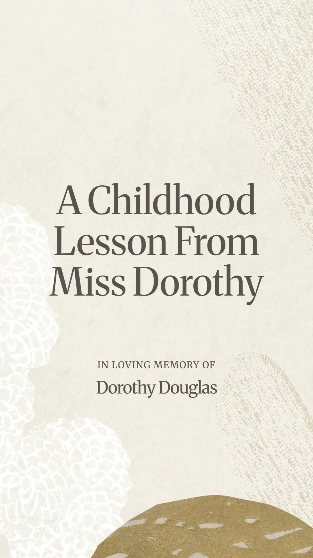 A Childhood Lesson From Miss Dorothy
