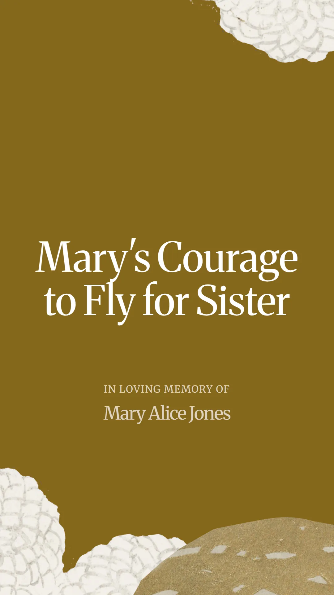 Mary's Courage to Fly for Sister