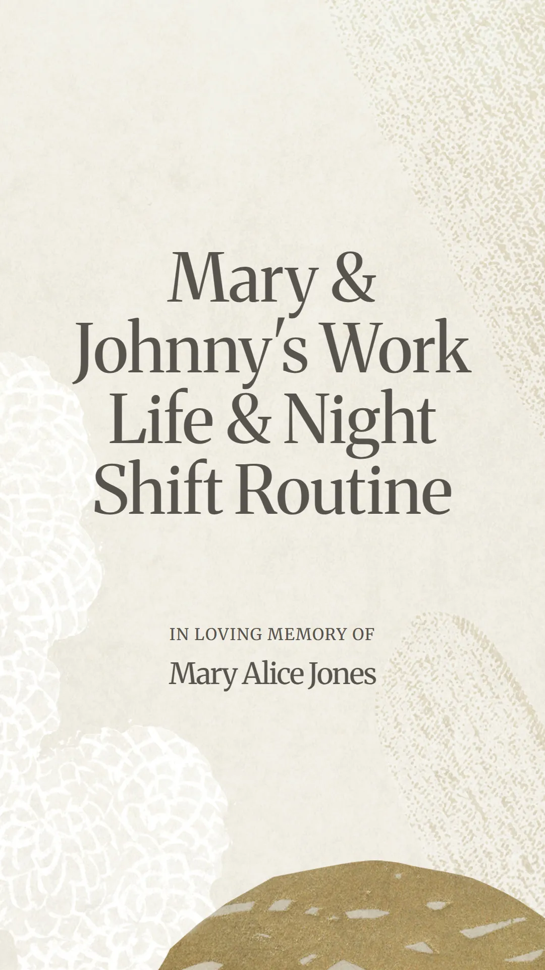 Mary and Johnny's Work Life and Night Shift Routine