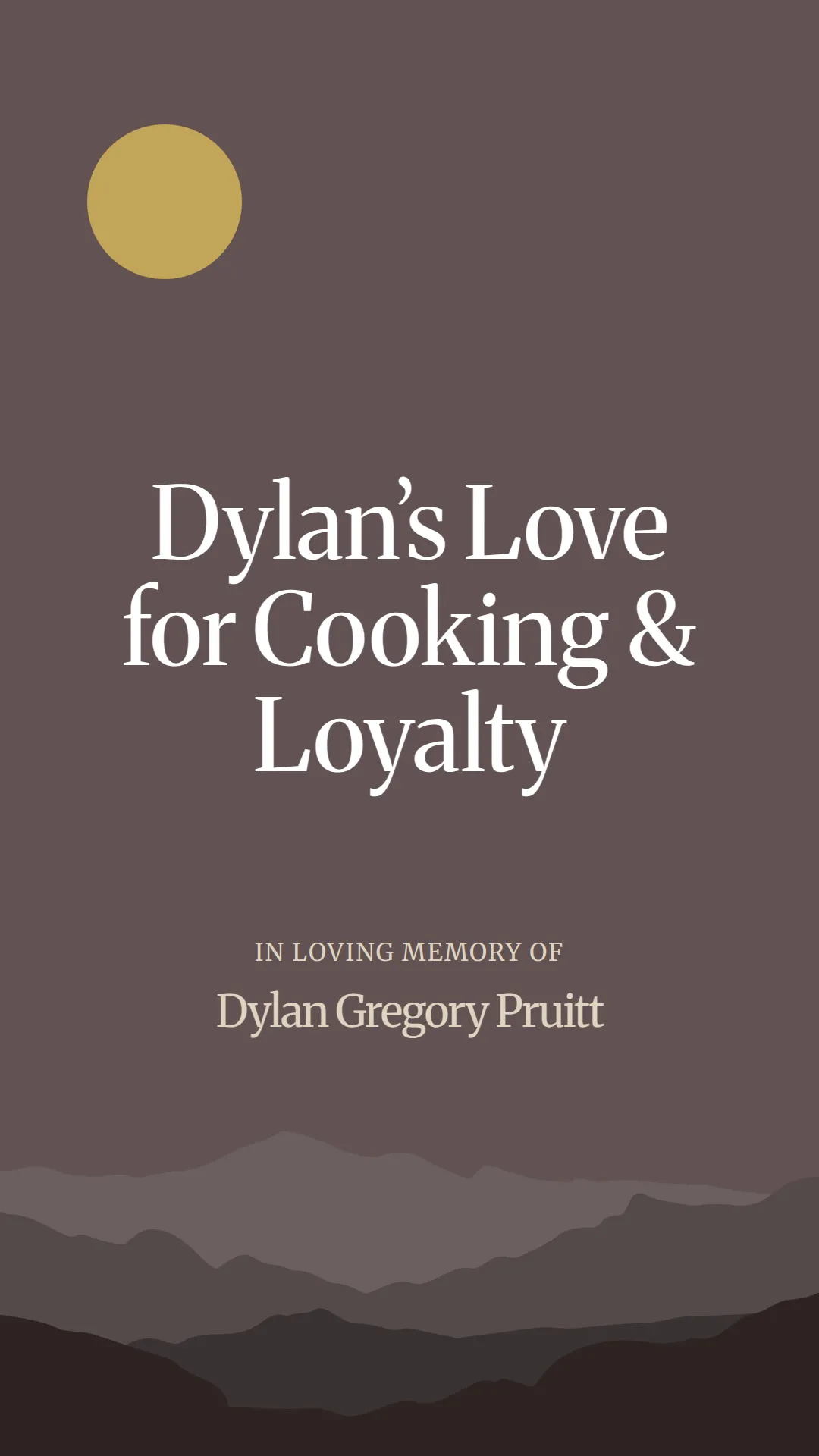Dylan’s Love for Cooking and Loyalty