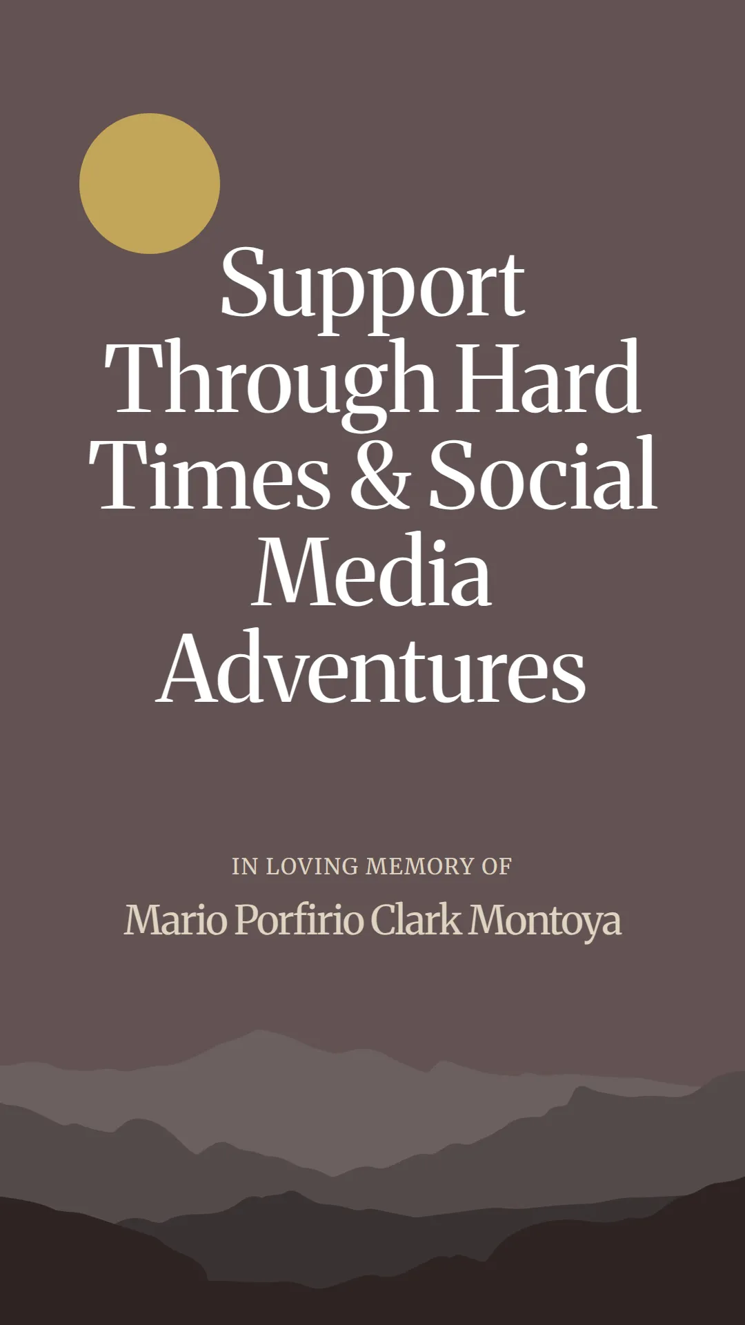 Support Through Hard Times and Social Media Adventures