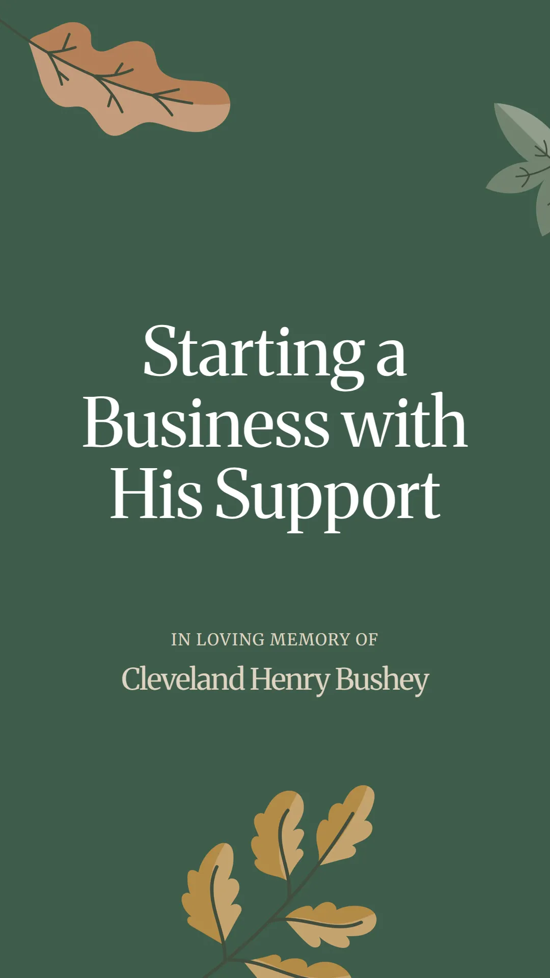 Starting a Business with His Support