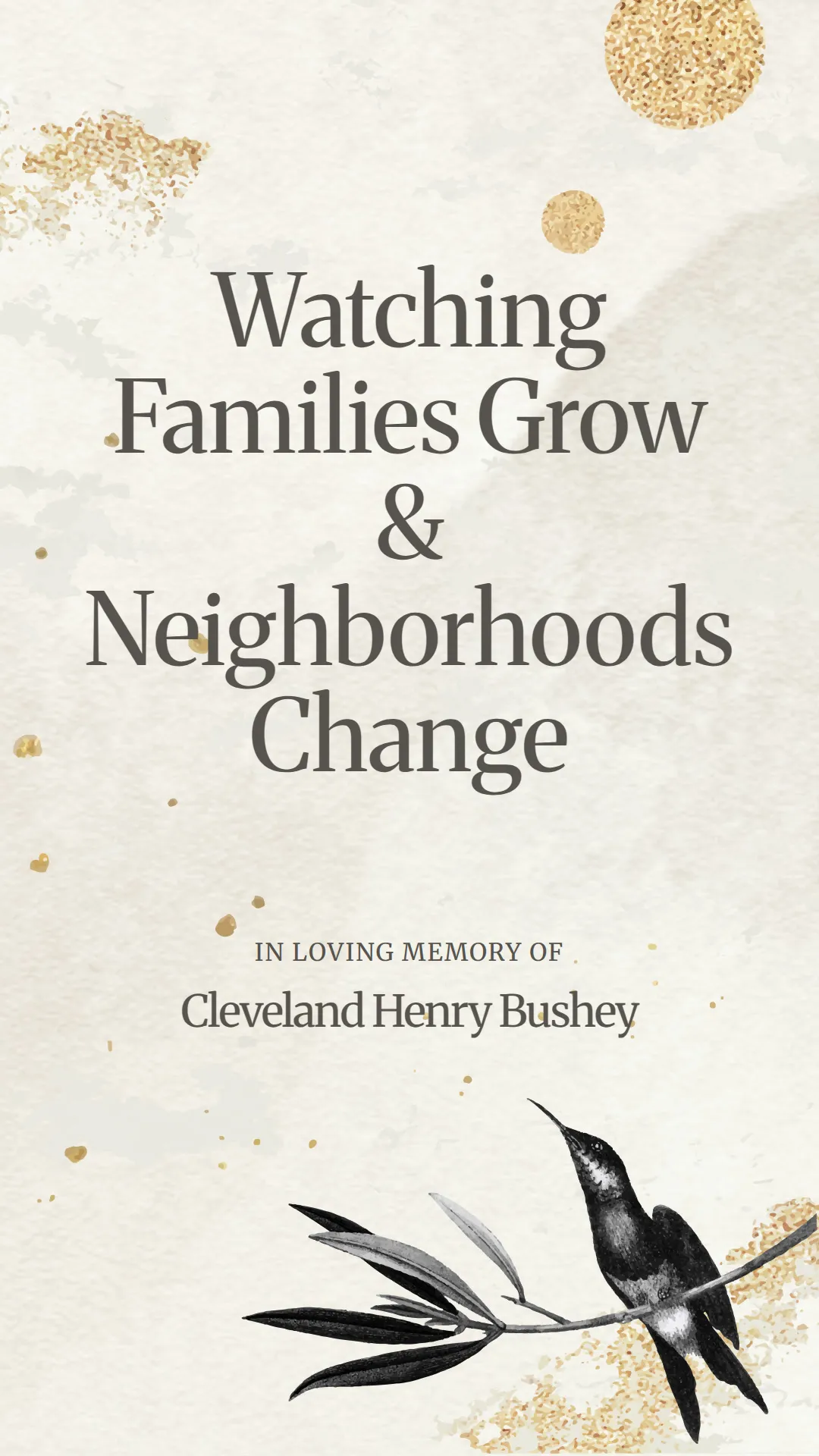 Watching Families Grow and Neighborhoods Change