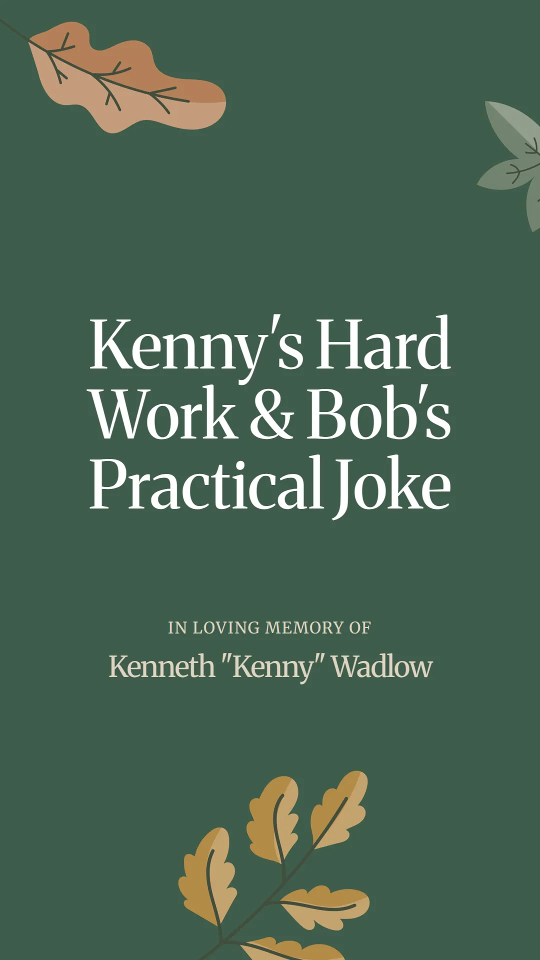 Kenny's Hard Work and Bob's Practical Joke