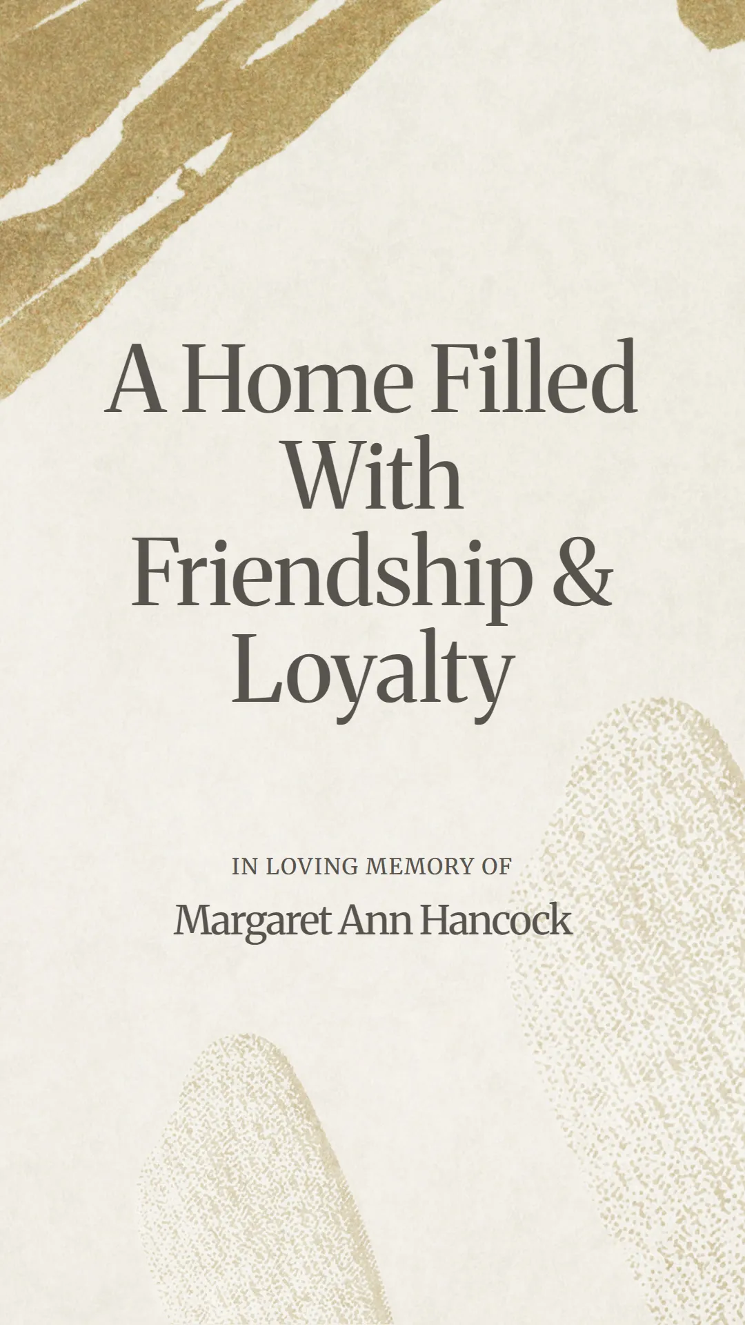 A Home Filled With Friendship and Loyalty