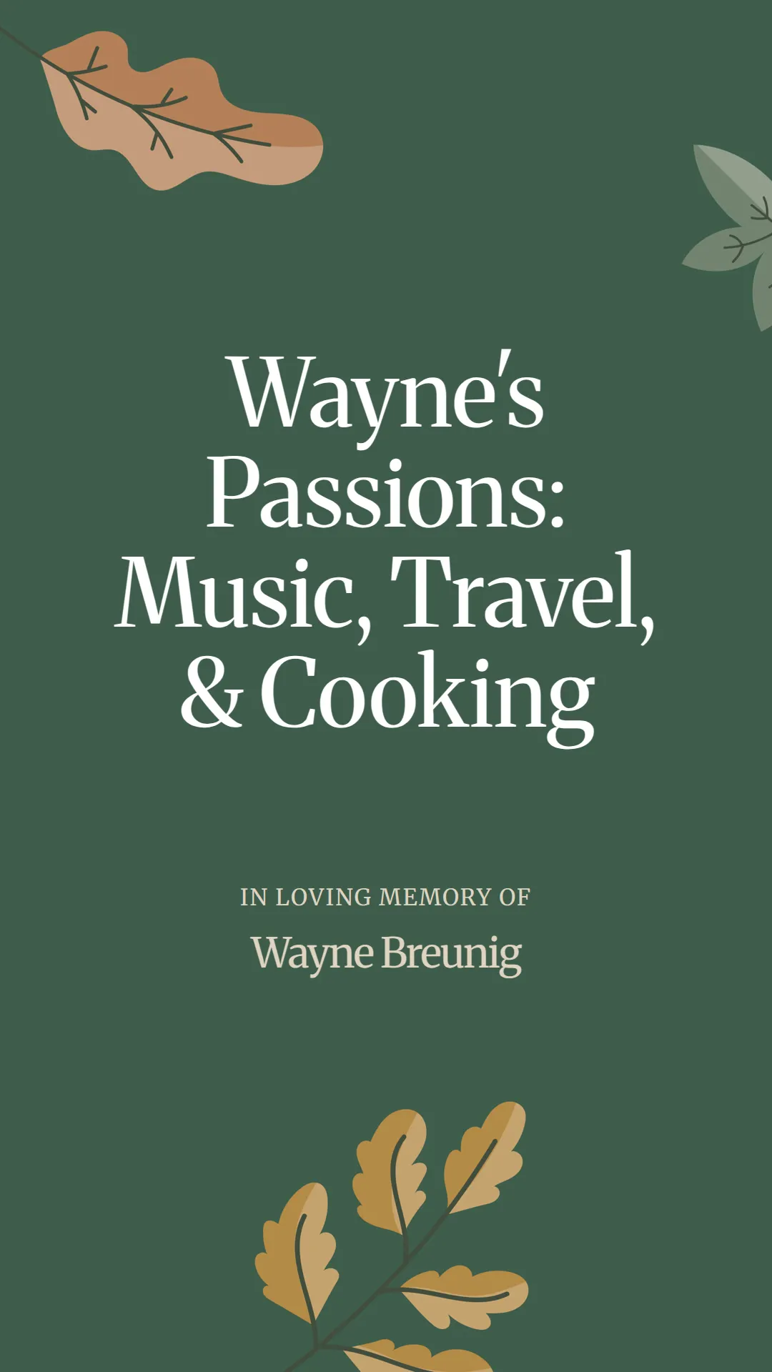 Wayne's Passions: Music, Travel, and Cooking
