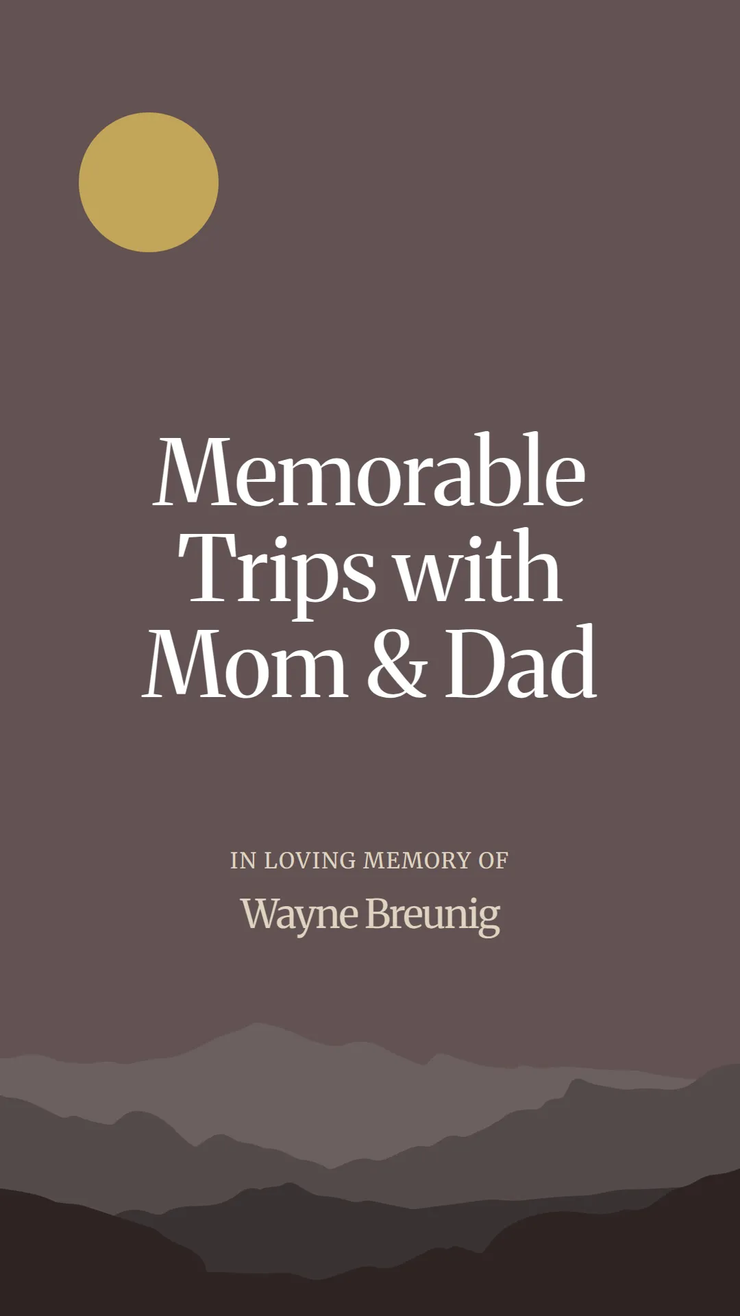 Memorable Trips with Mom and Dad