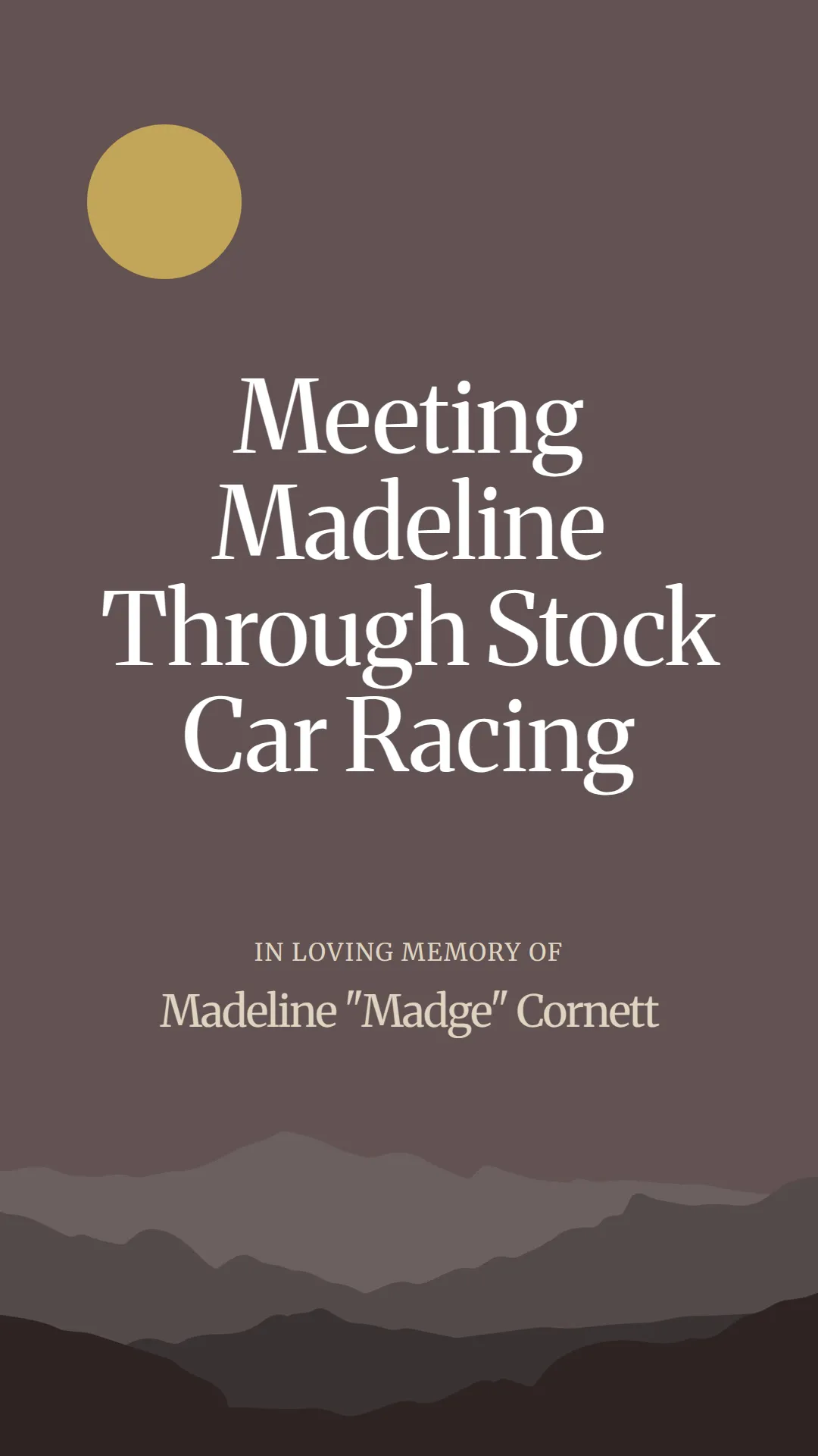 Meeting Madeline Through Stock Car Racing