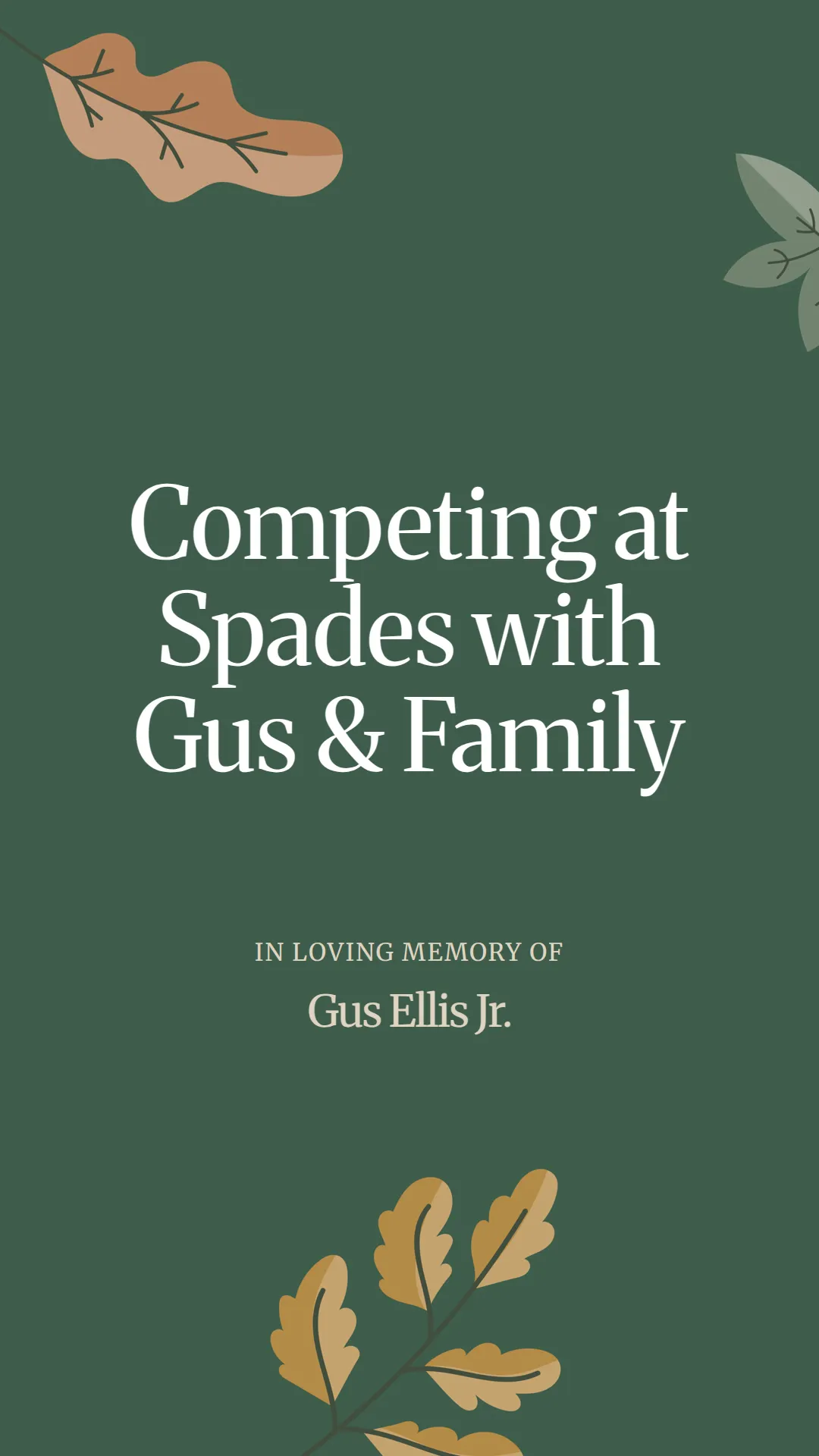 Competing at Spades with Gus and Family