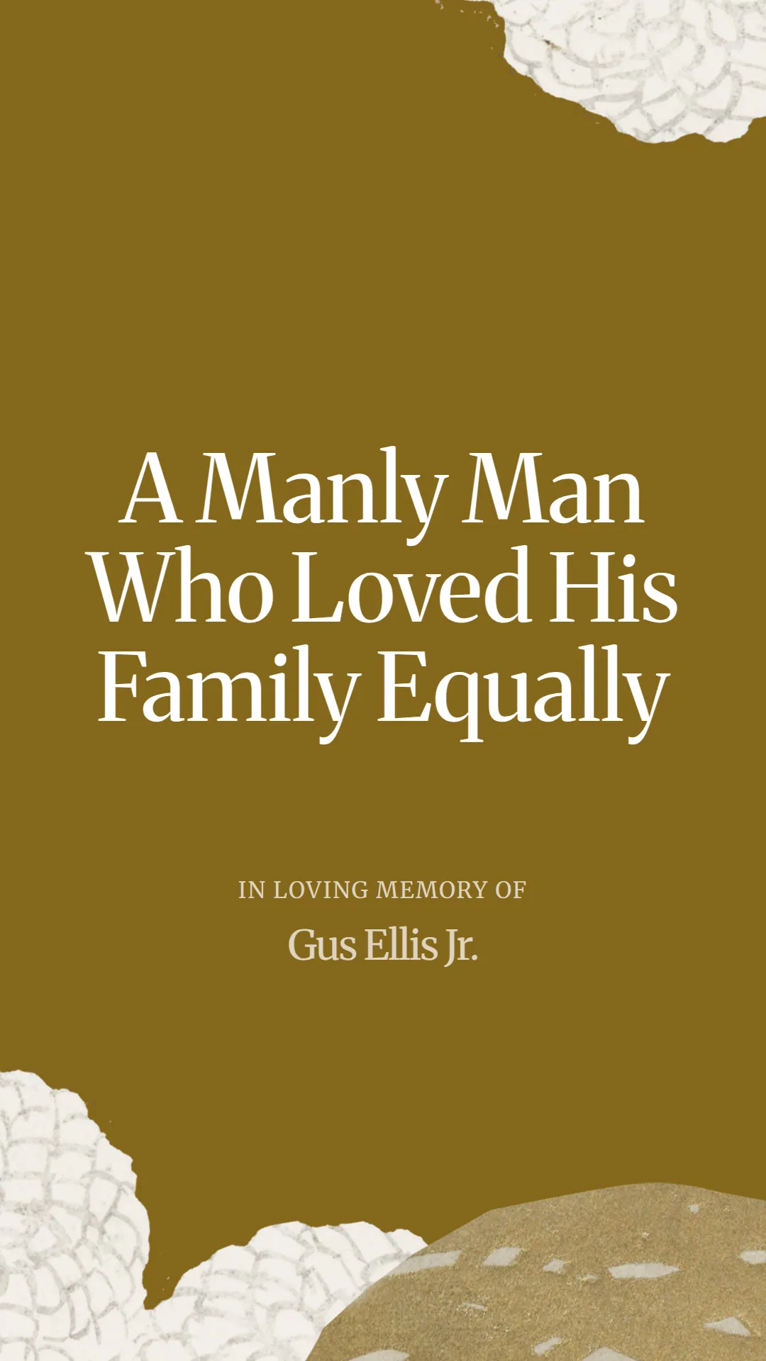 A Manly Man Who Loved His Family Equally