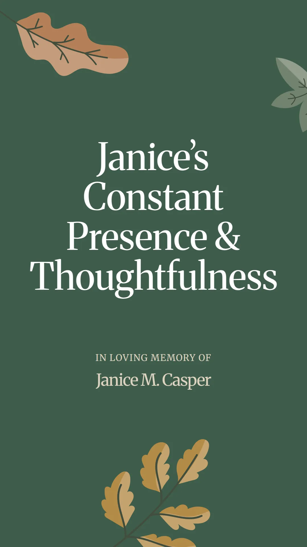 Janice’s Constant Presence and Thoughtfulness
