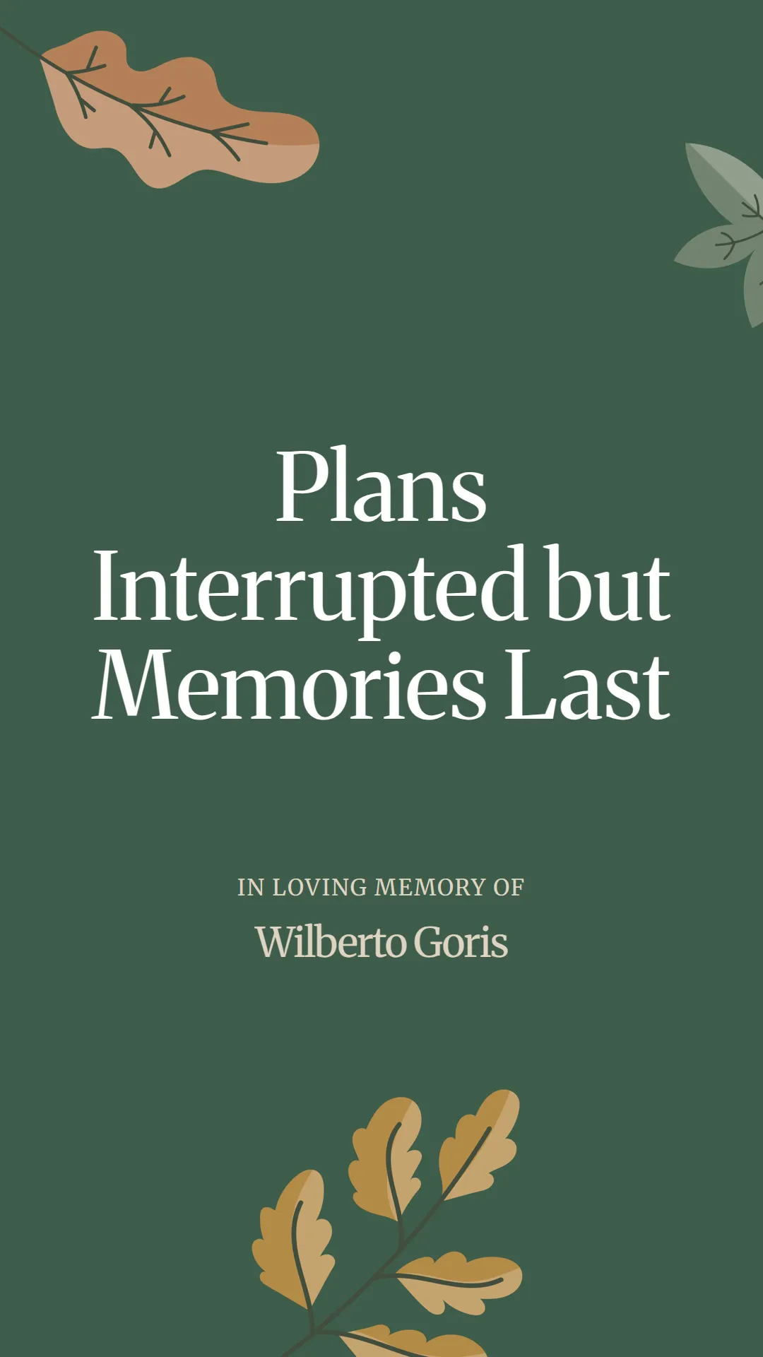 Plans Interrupted but Memories Last