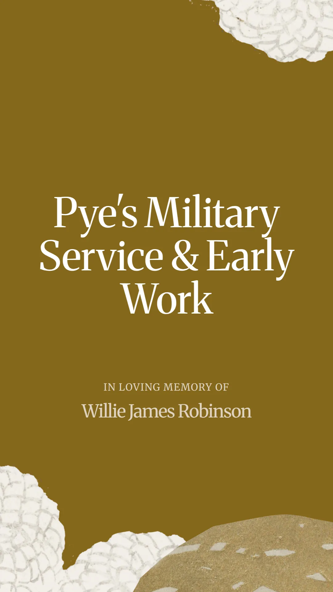 Pye's Military Service and Early Work