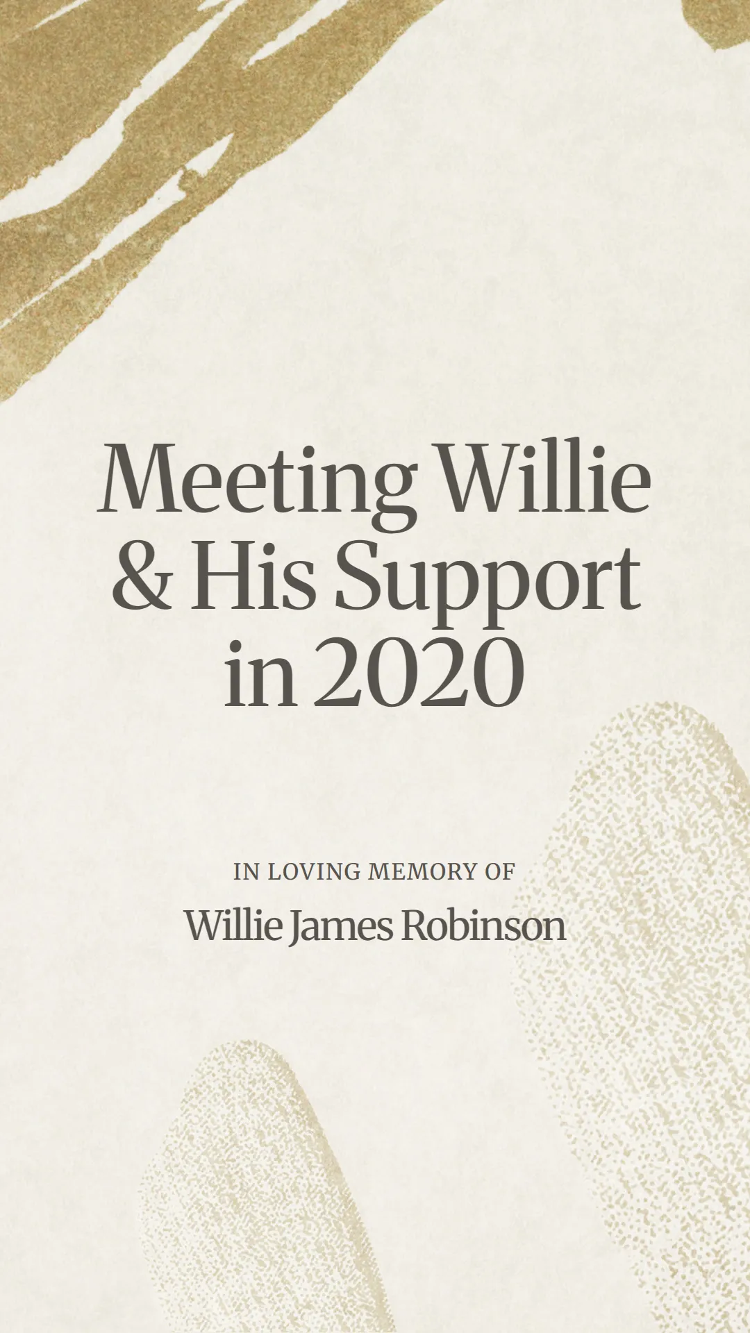 Meeting Willie and His Support in 2020