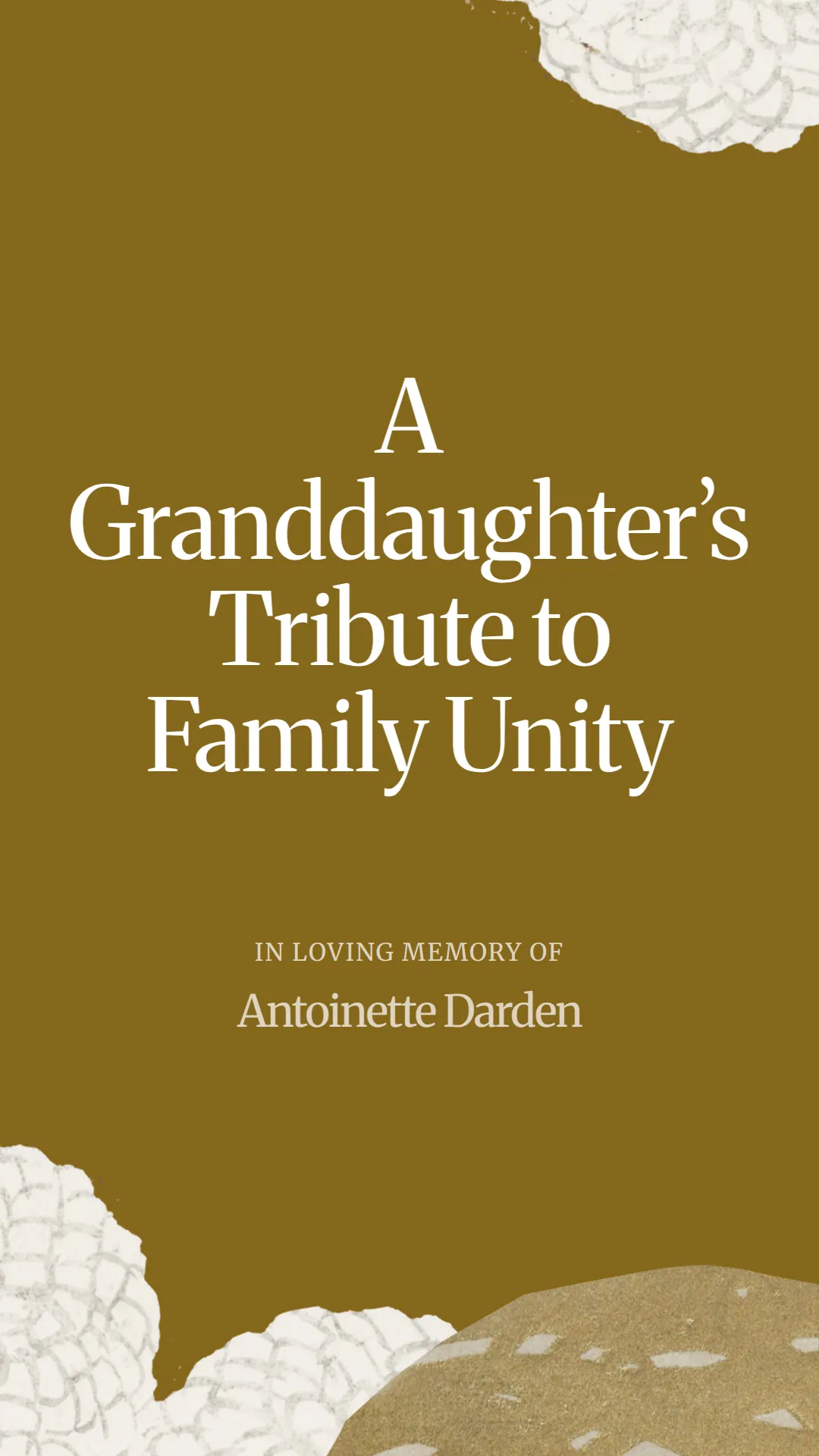 A Granddaughter’s Tribute to Family Unity
