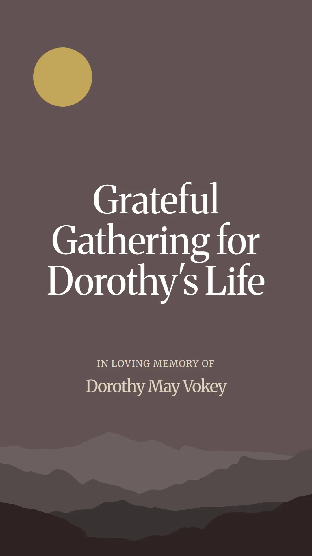 Grateful Gathering for Dorothy's Life