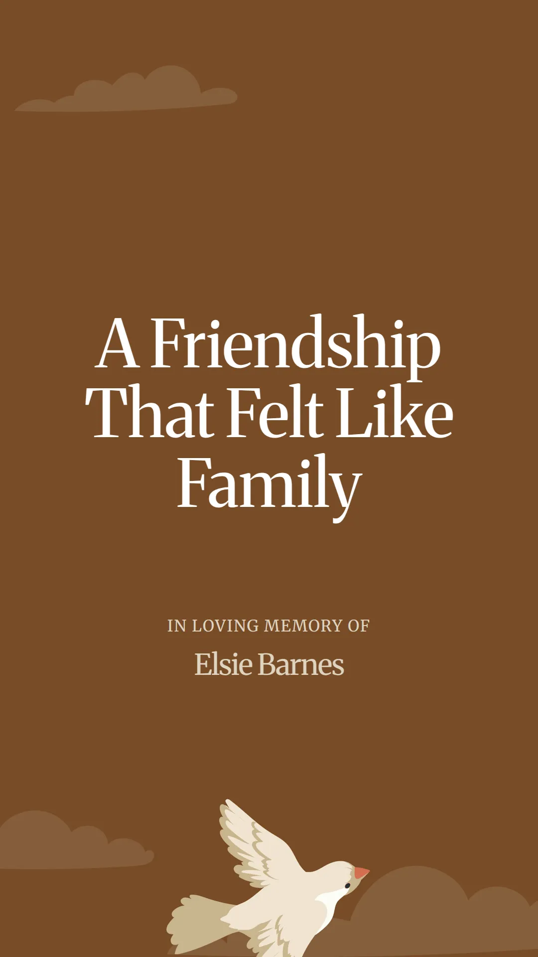 A Friendship That Felt Like Family