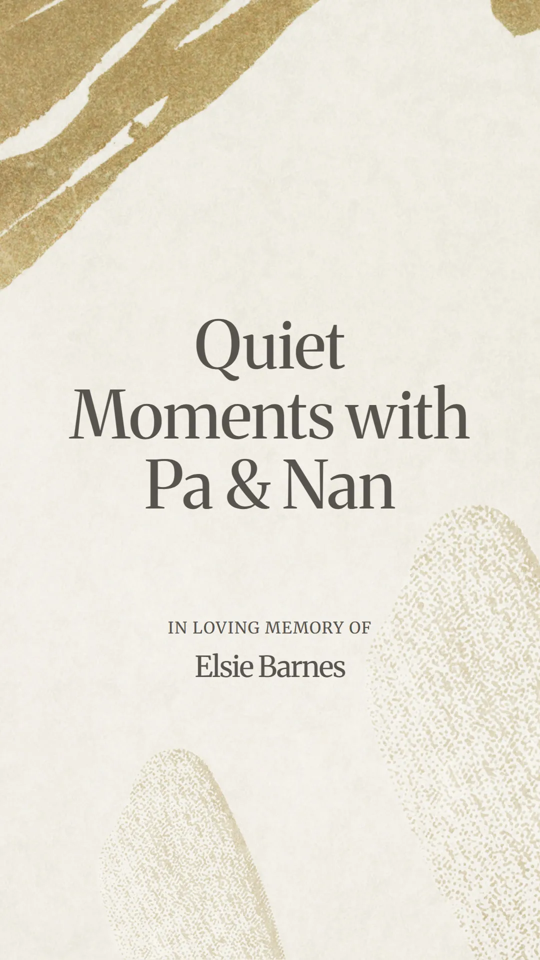 Quiet Moments with Pa and Nan